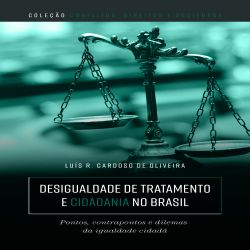 Desigualdade de tratamento e cidadania no Brasil