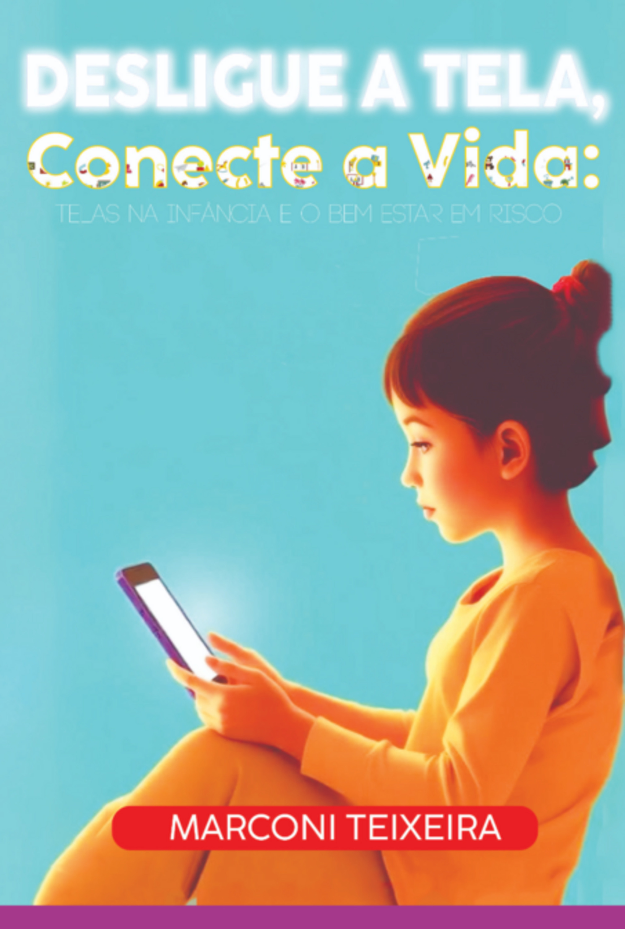 Desligue A Tela Conecte A Vida