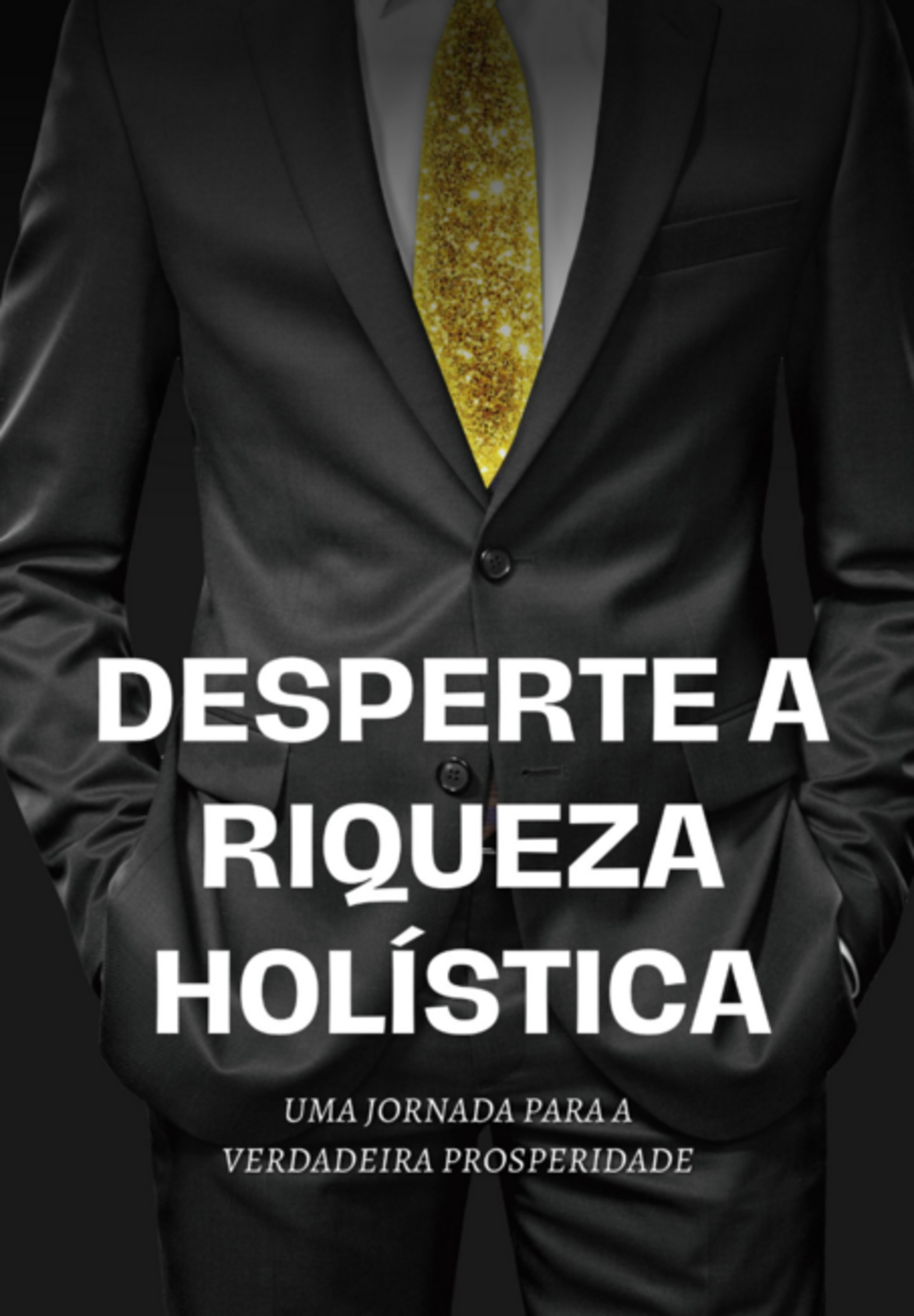 Desperte A Riqueza Holística