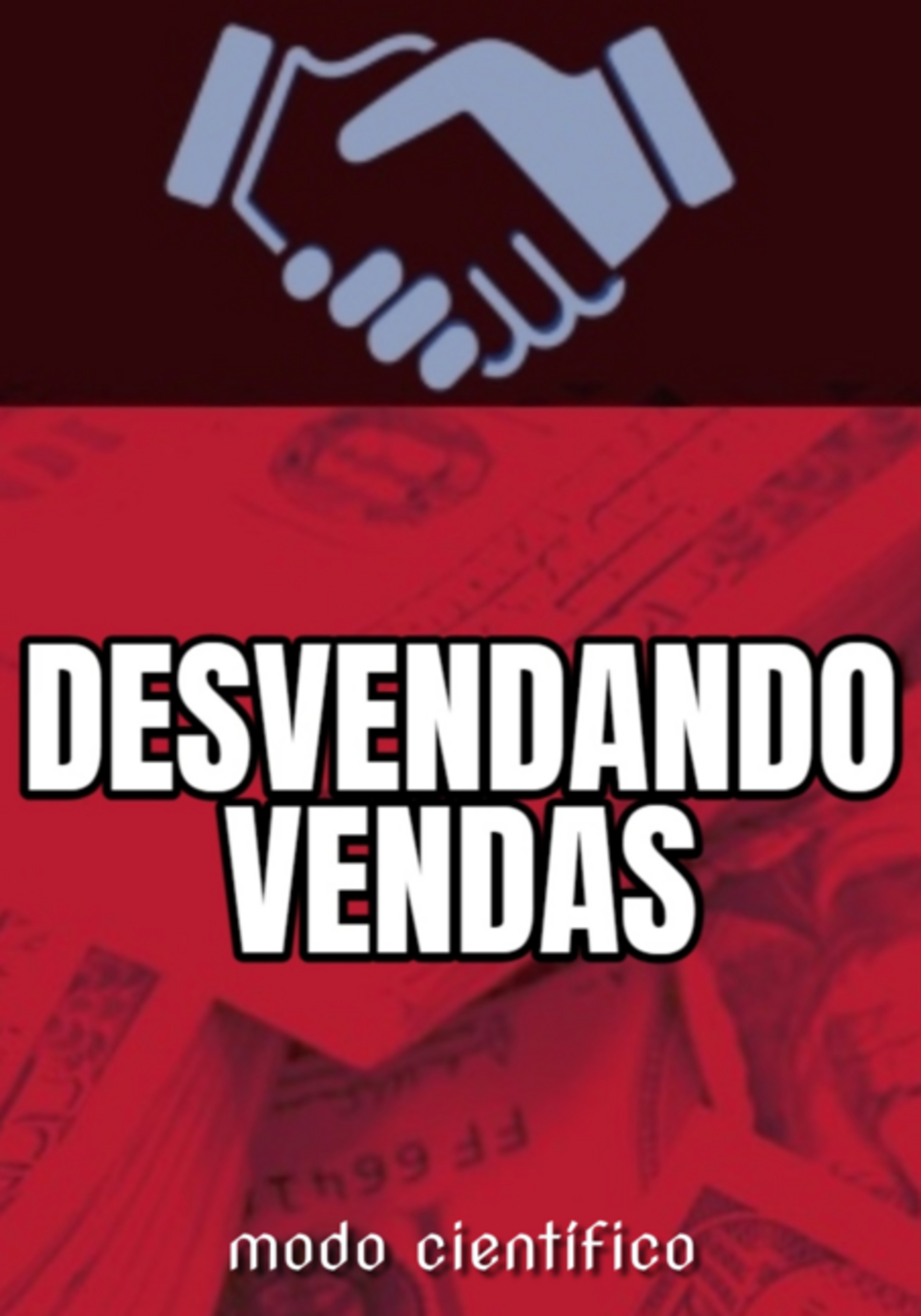 Desvendando Vendas – Modo Científico