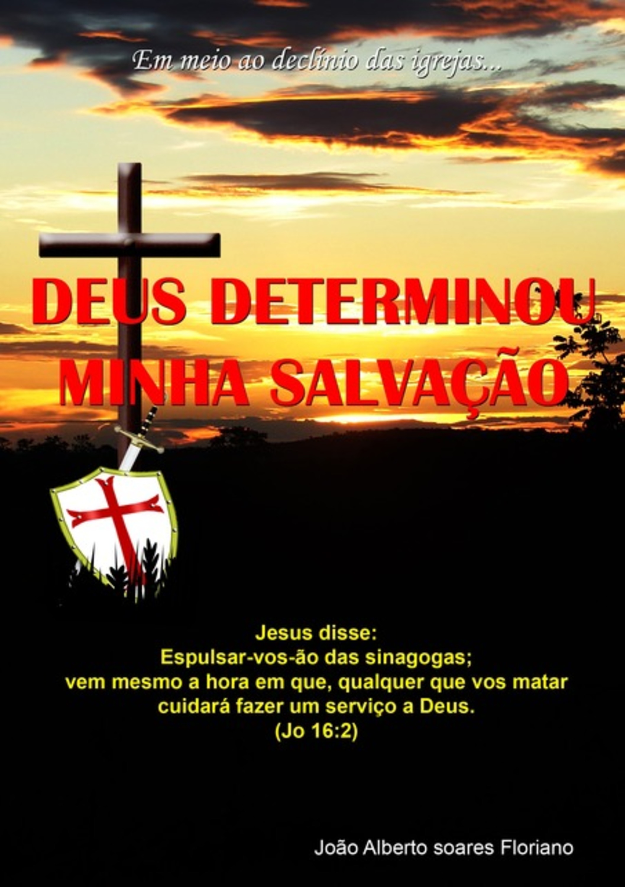 Deus Determinou Minha Salvação