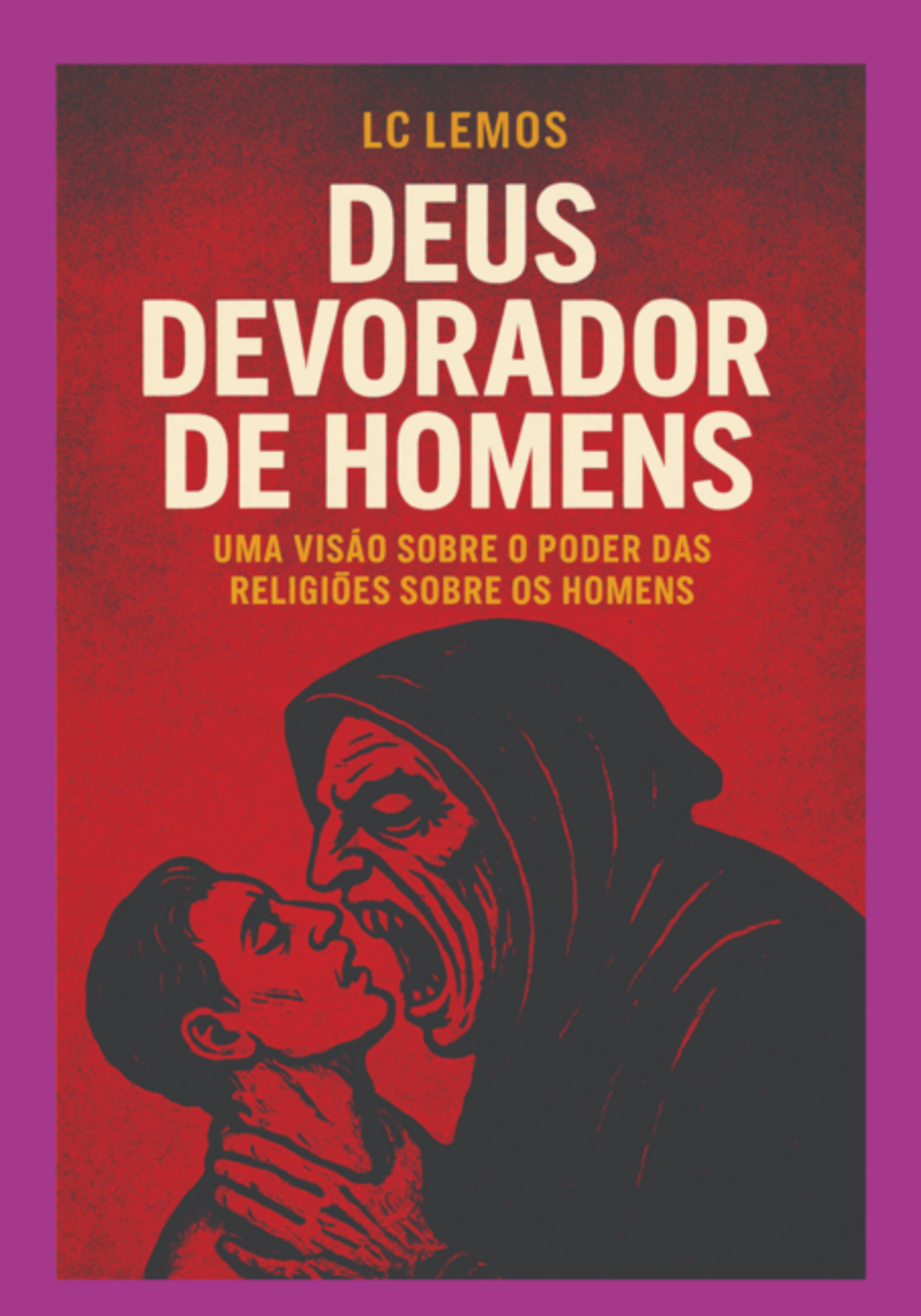 Deus Devorador De Homens