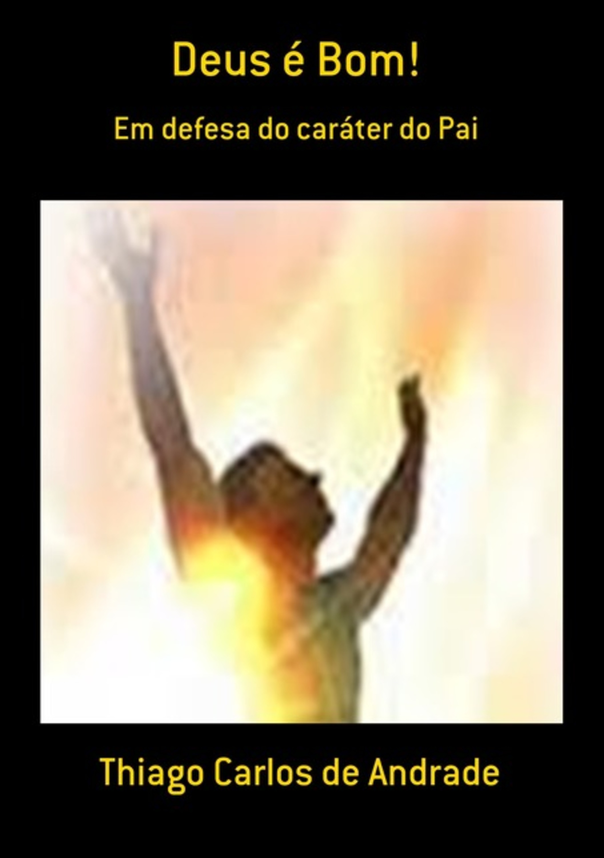 Deus É Bom!