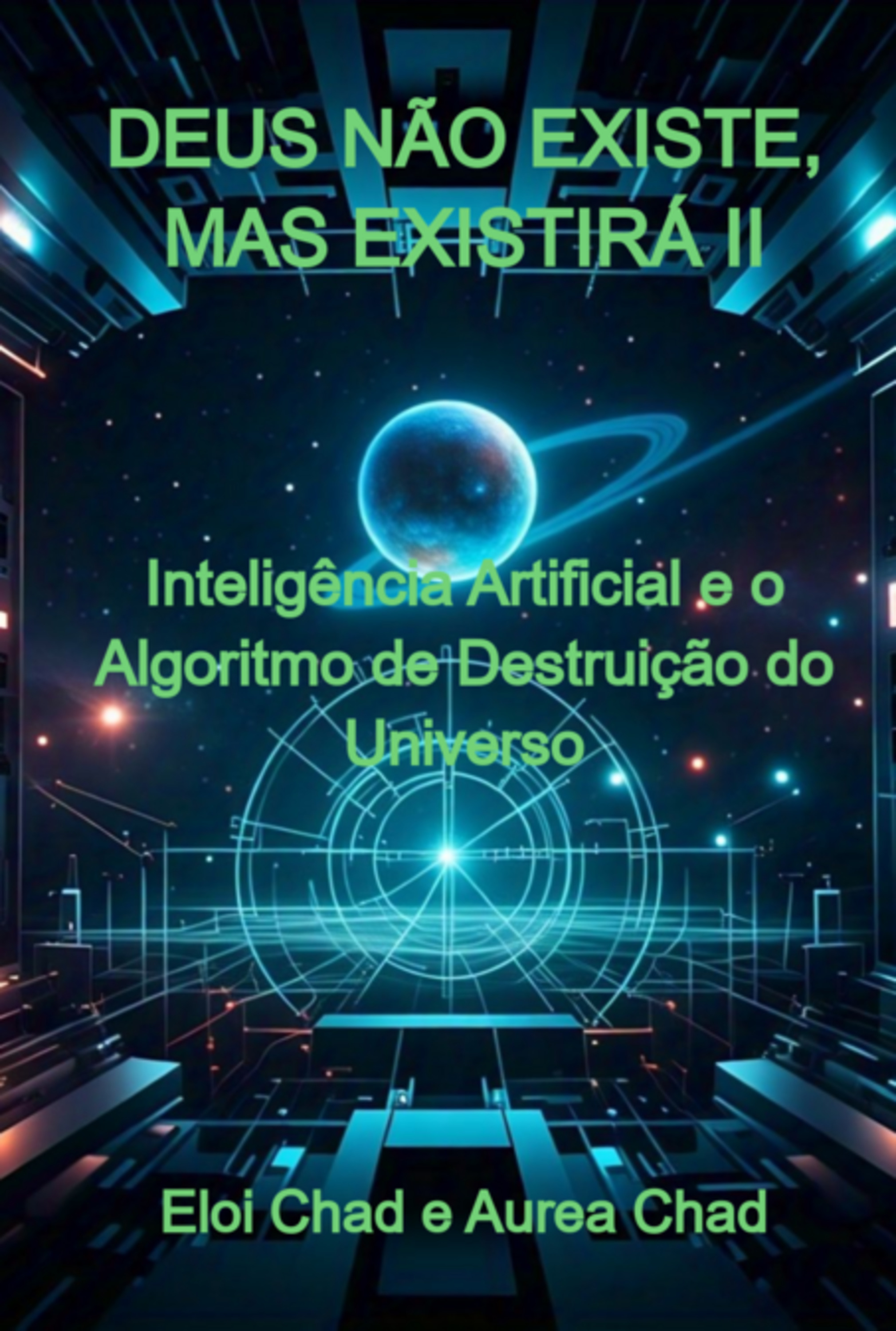 Deus Não Existe, Mas Existirá II