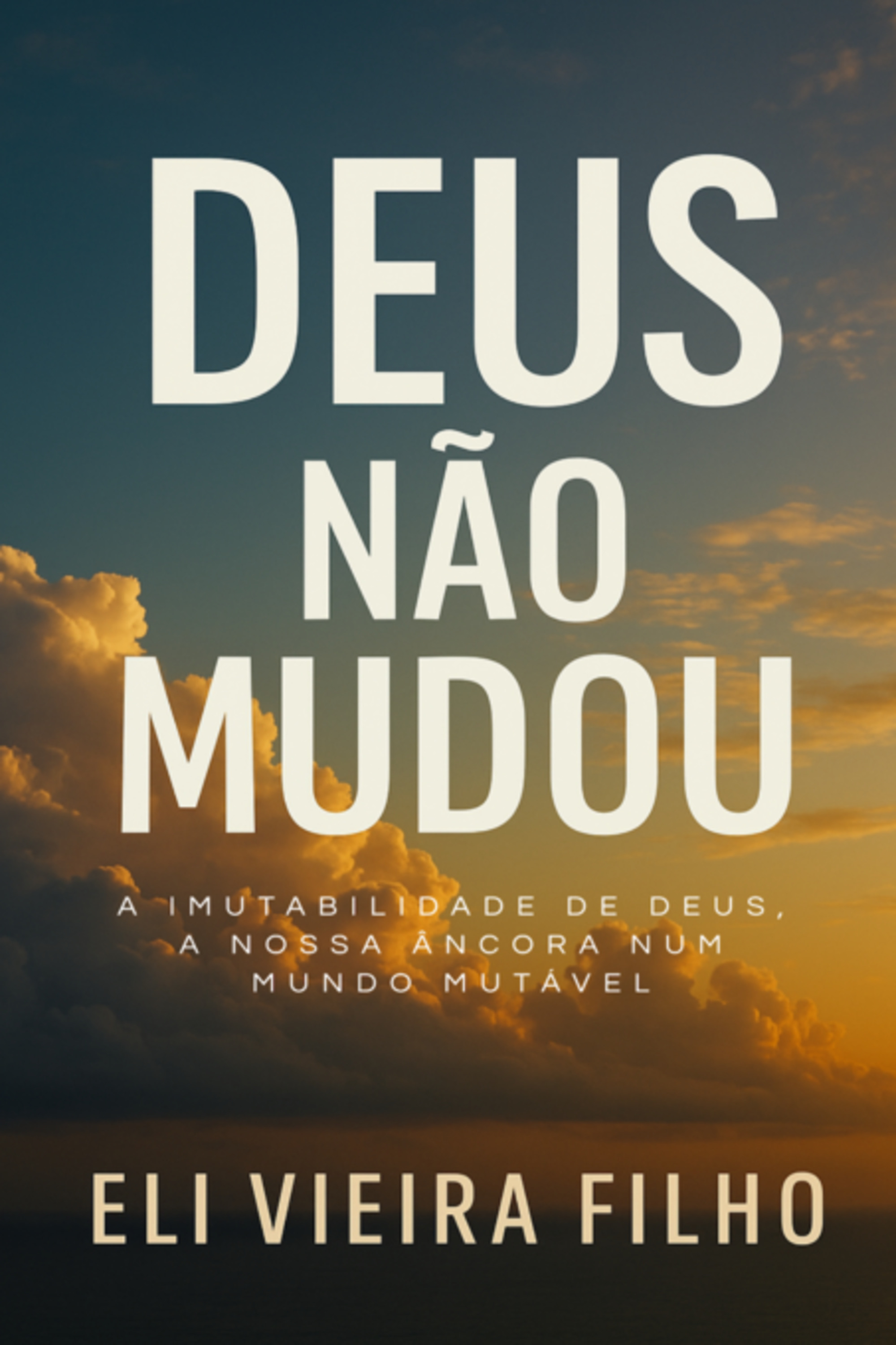 Deus Não Mudou