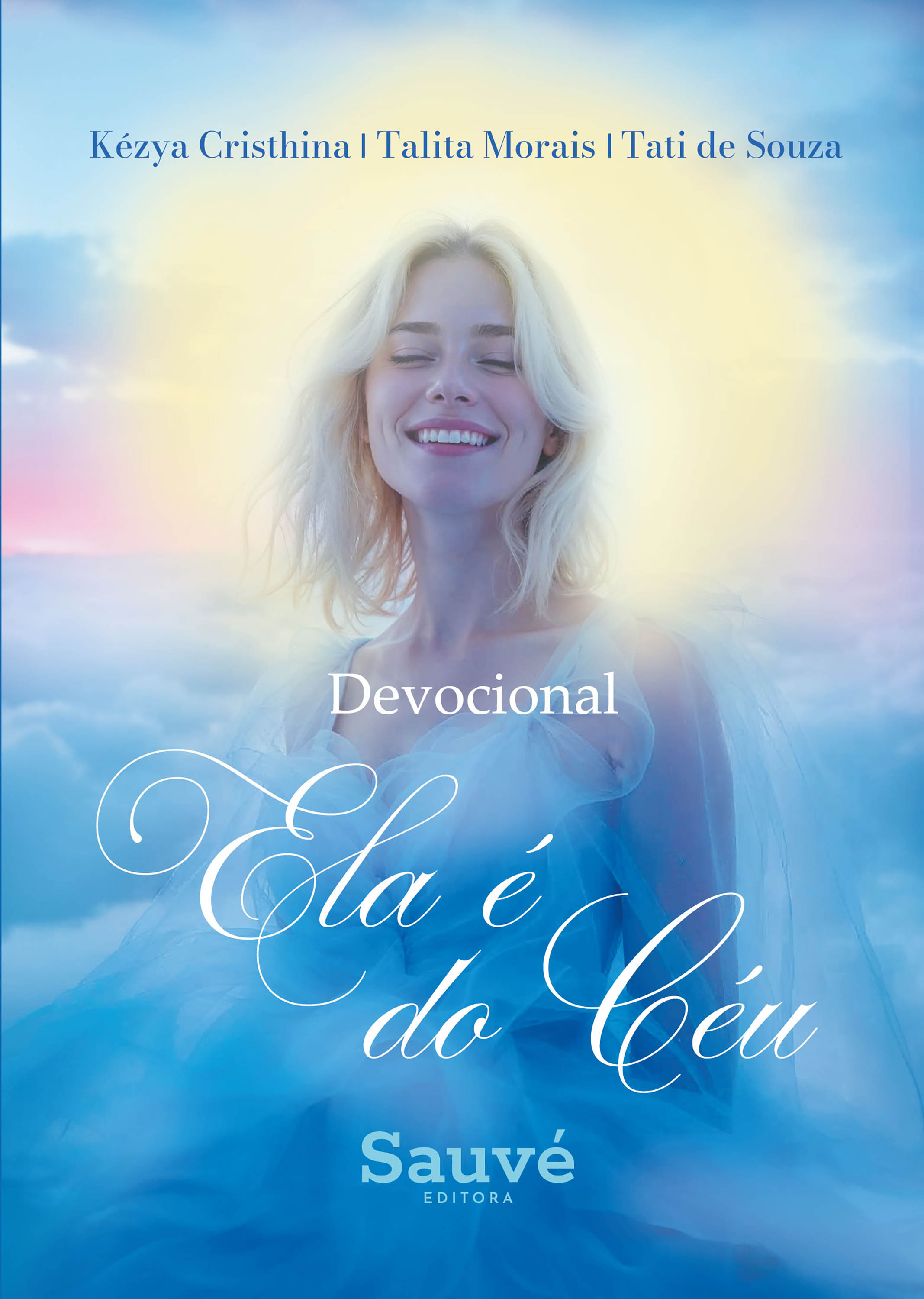 Devocional: Ela é do Céu