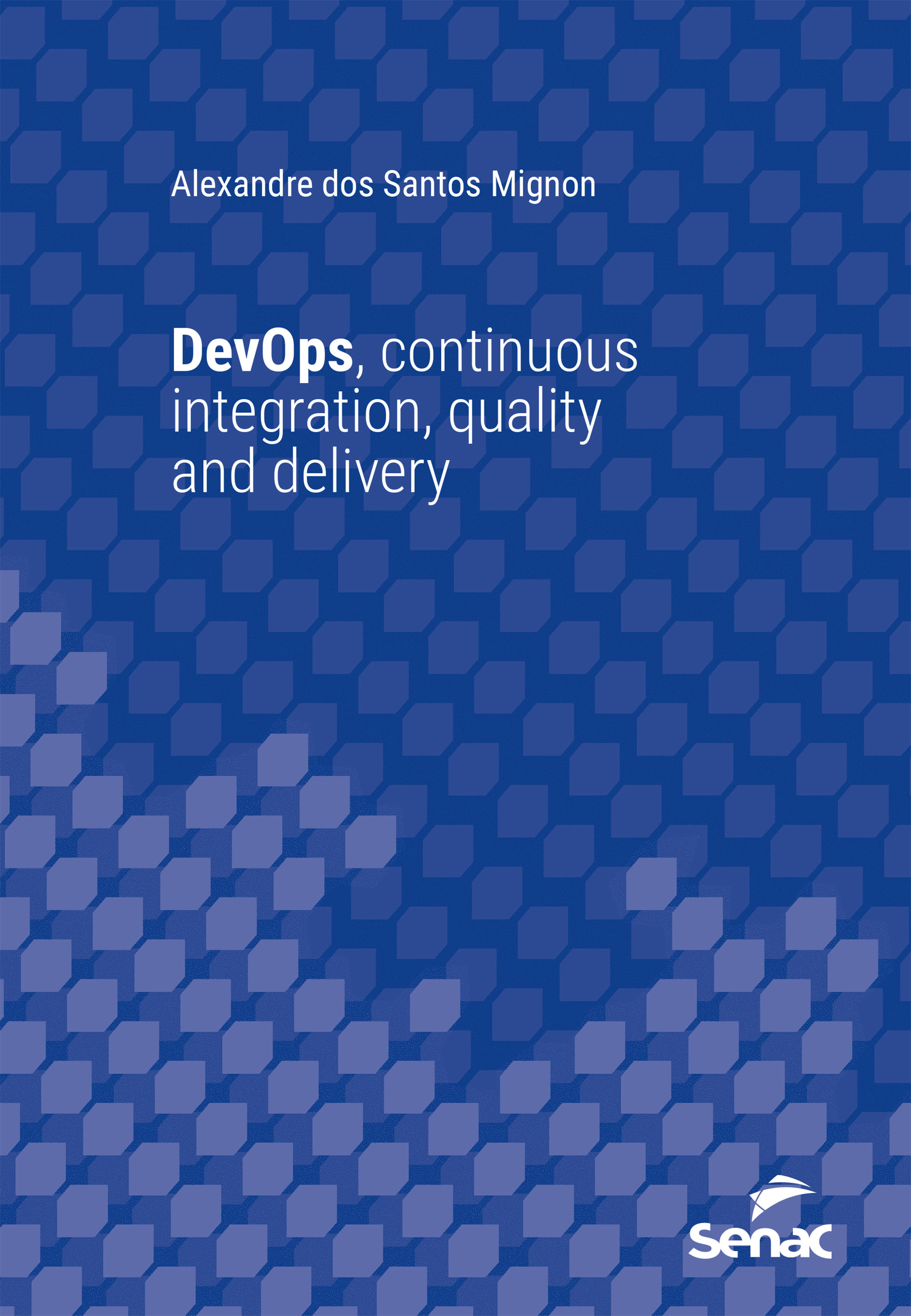 DevOps, continuous integration, quality and delivery