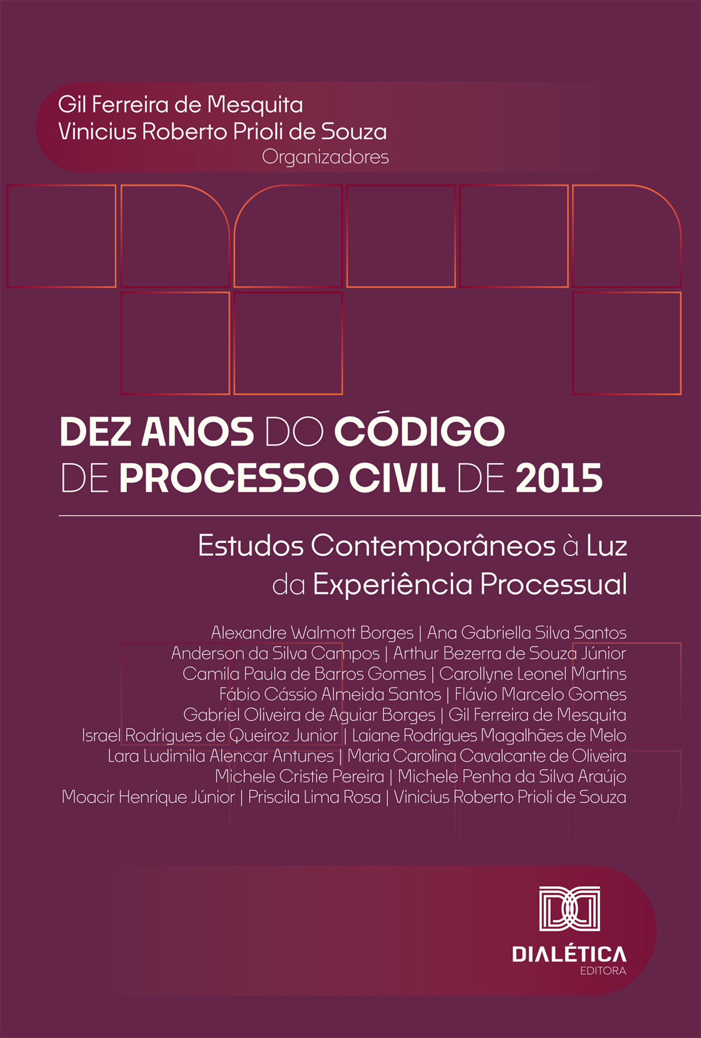Dez Anos do Código de Processo Civil de 2015