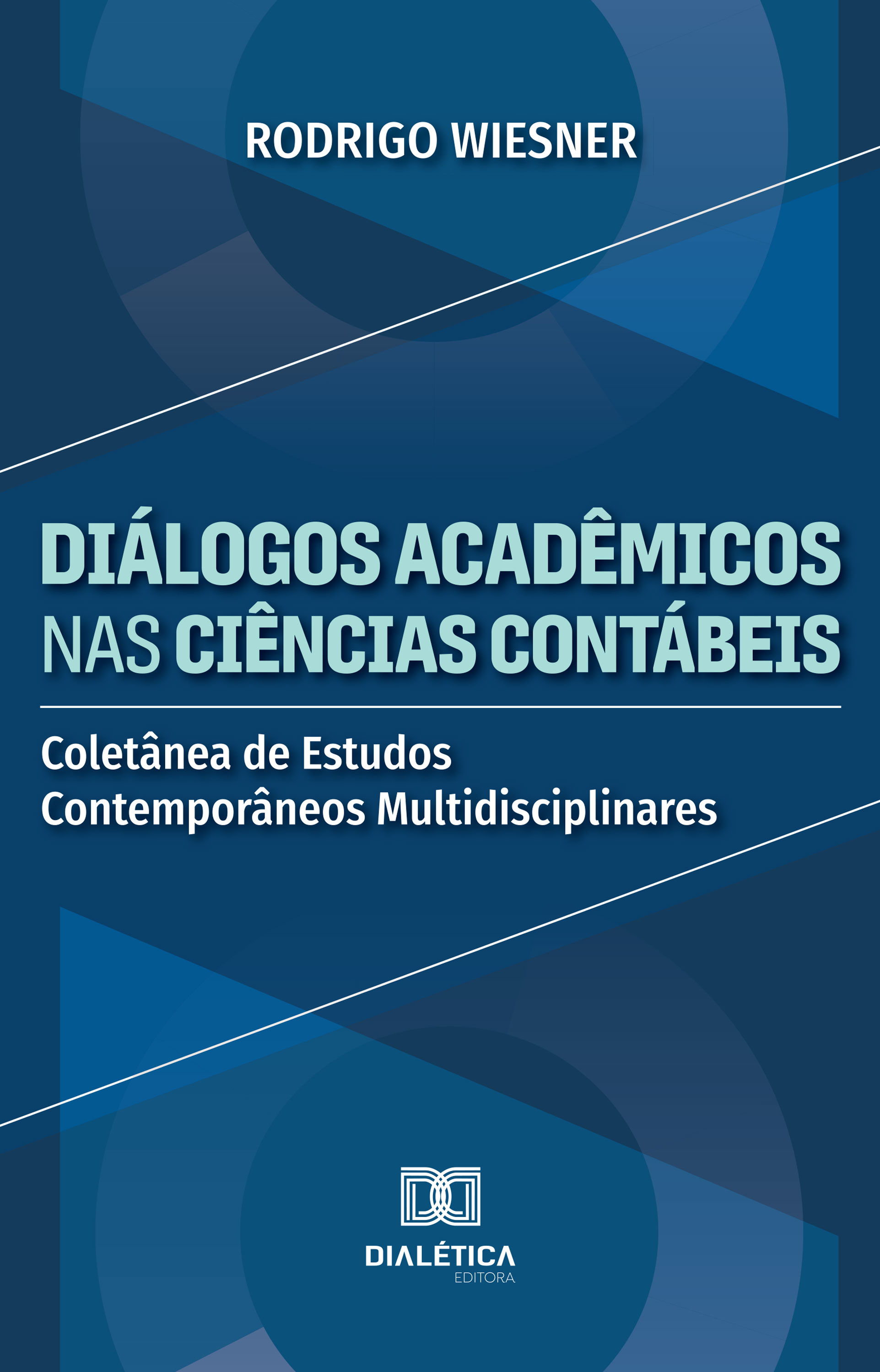 Diálogos Acadêmicos nas Ciências Contábeis
