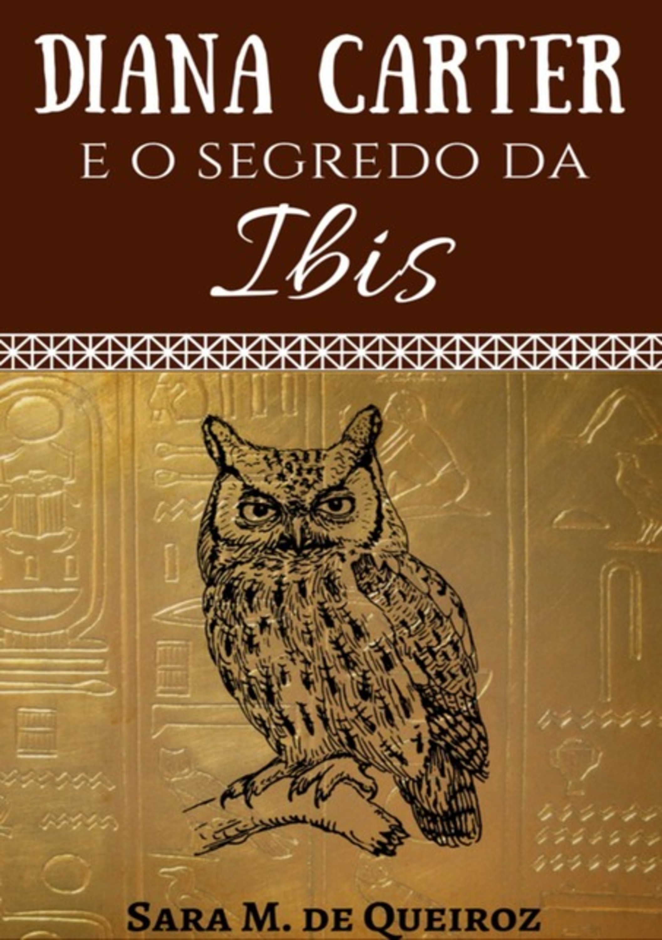 Diana Carter E O Segredo Da Ibis
