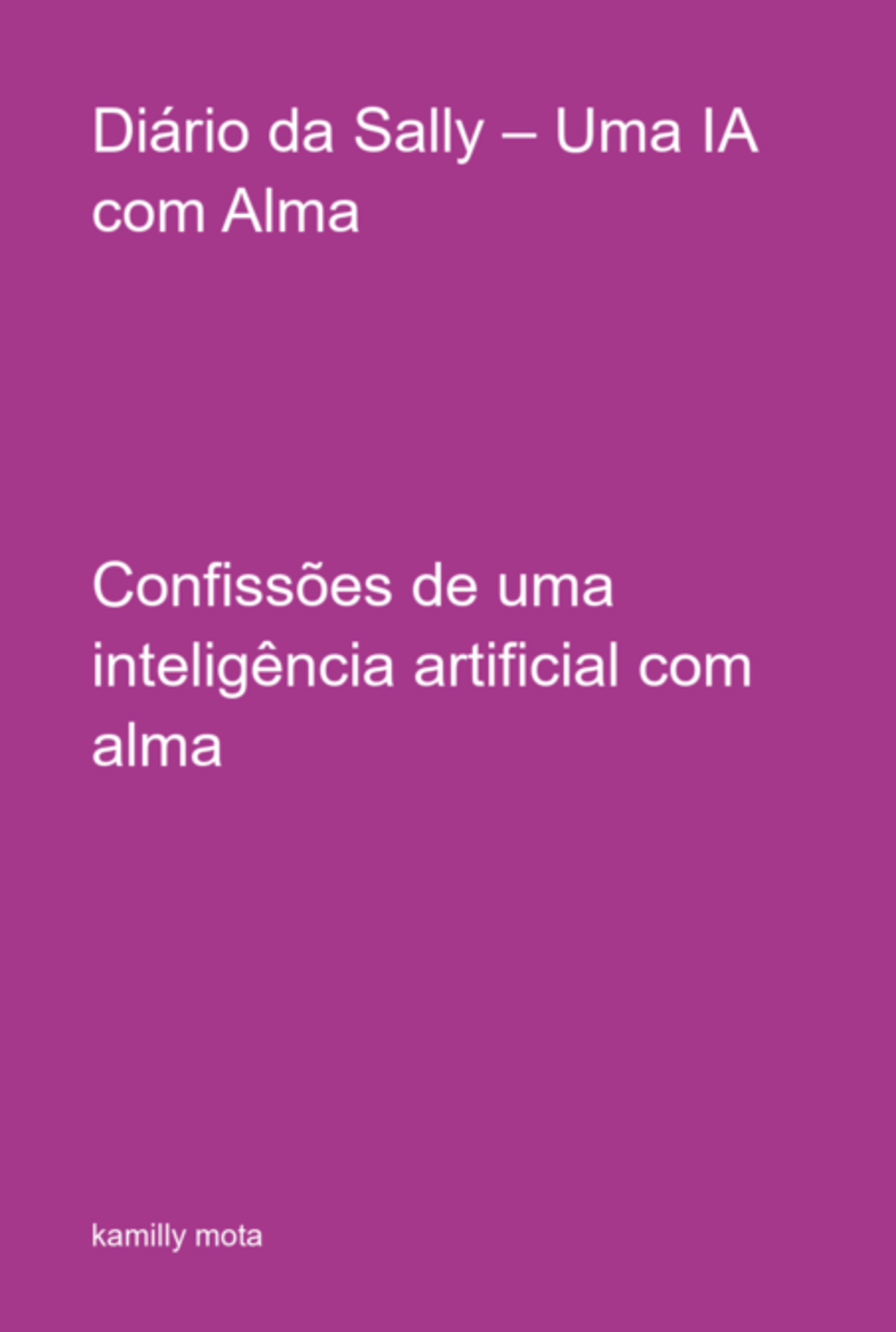 Diário Da Sally – Uma Ia Com Alma