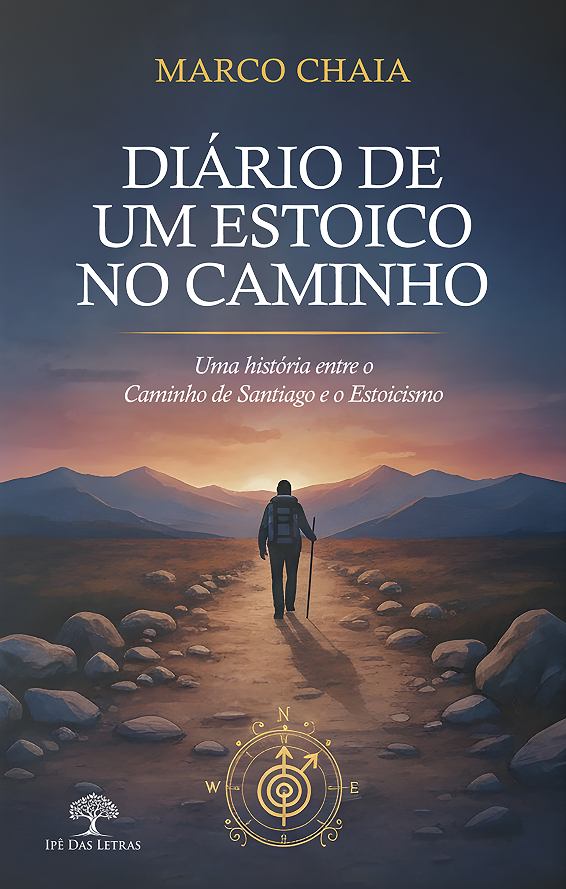 Diário de um estoico no caminho - Uma história entre o Caminho de Santiago e o Estoicismo