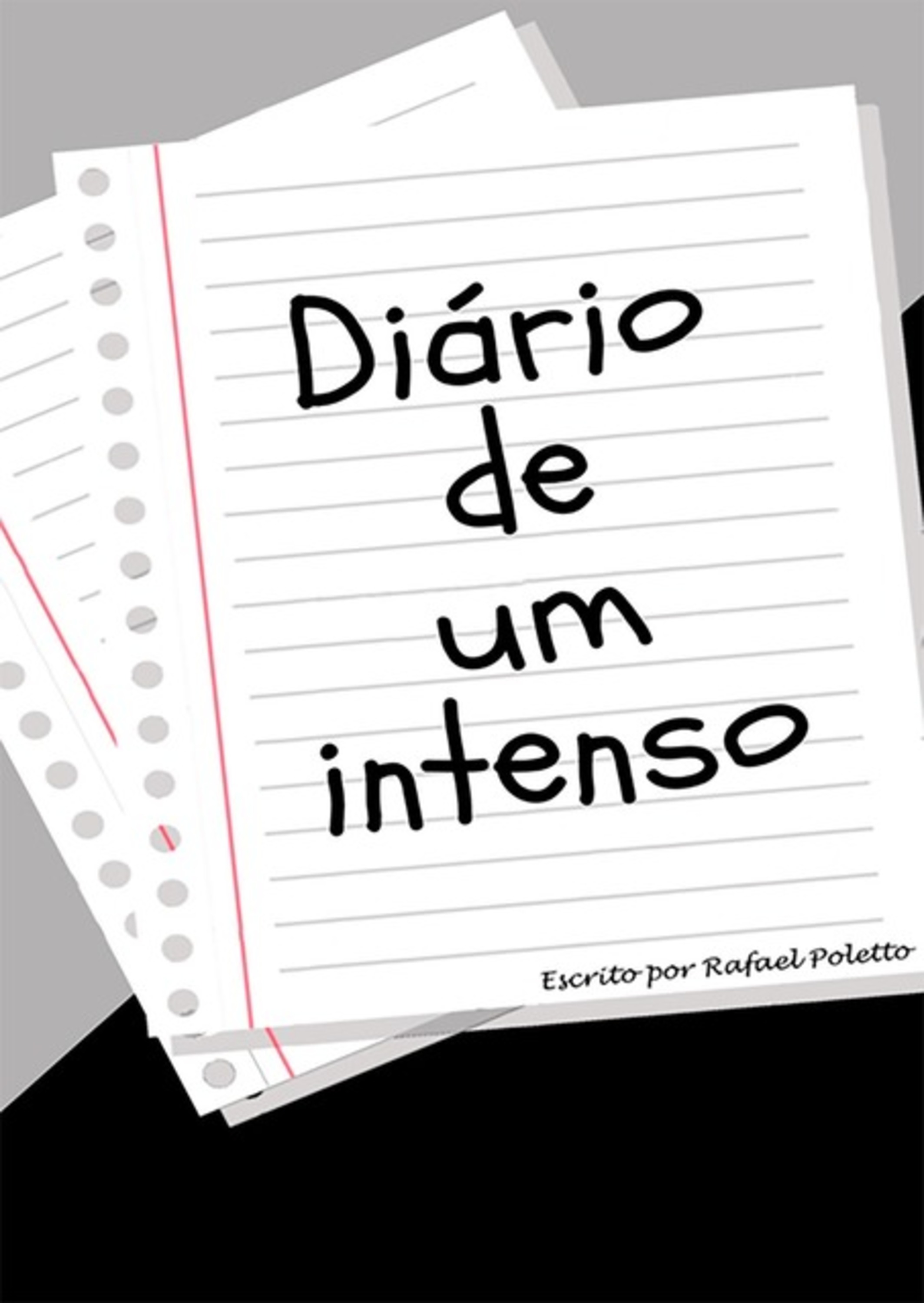 Diário De Um Intenso