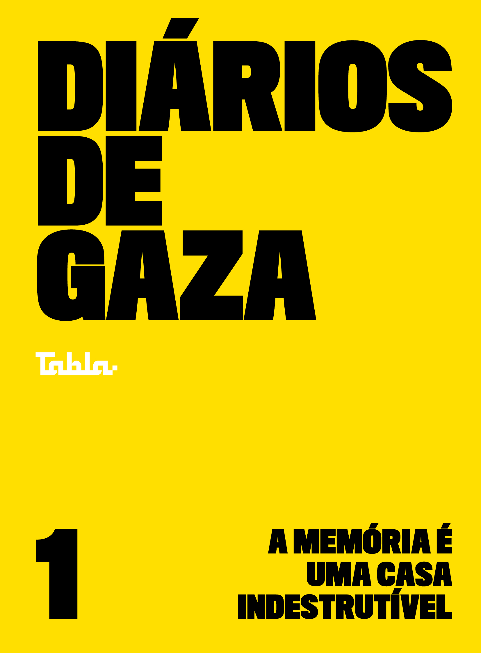 Diários de Gaza: a memória é uma casa indestrutível (vol. 1)