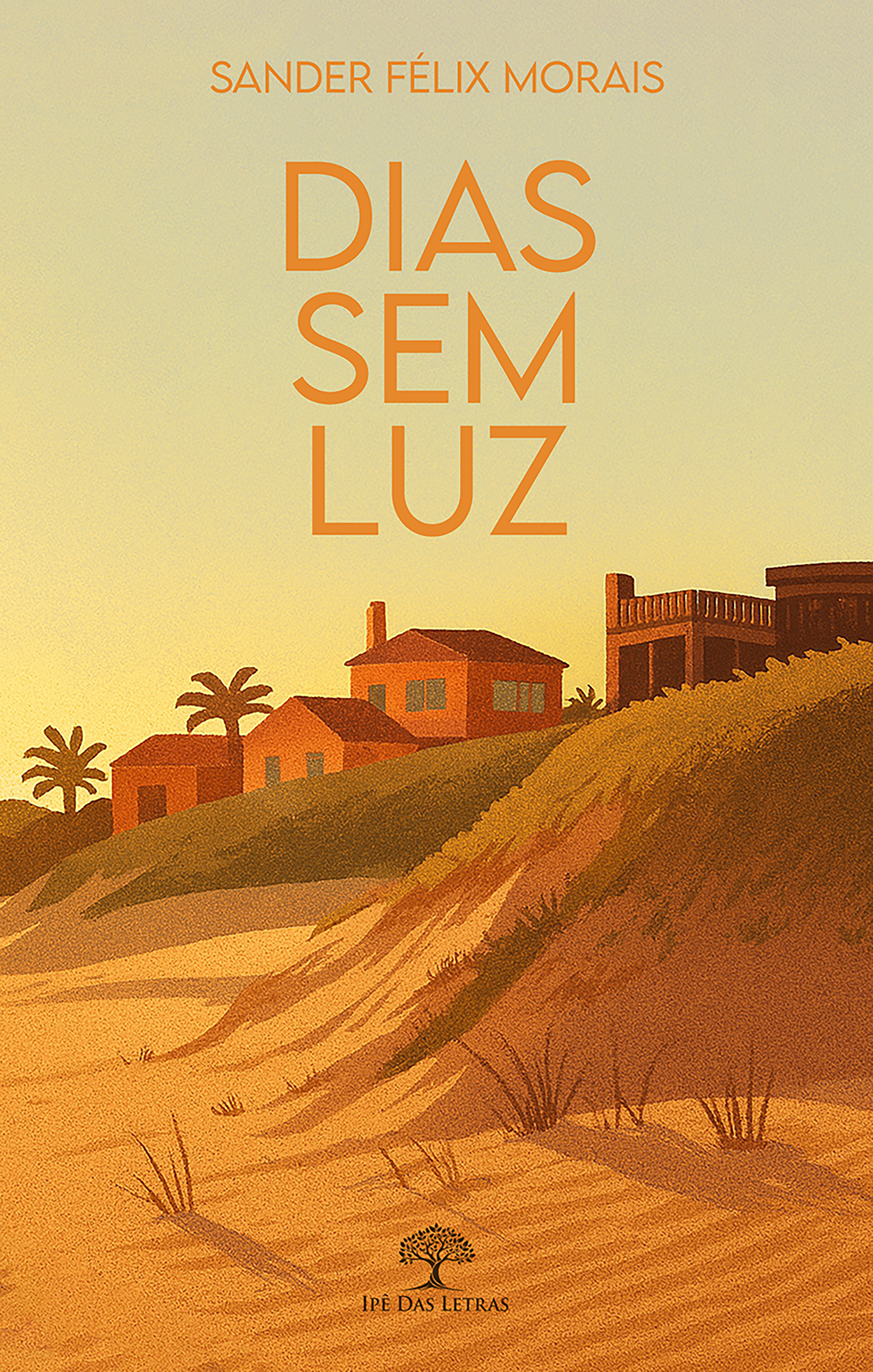 Dias sem luz
