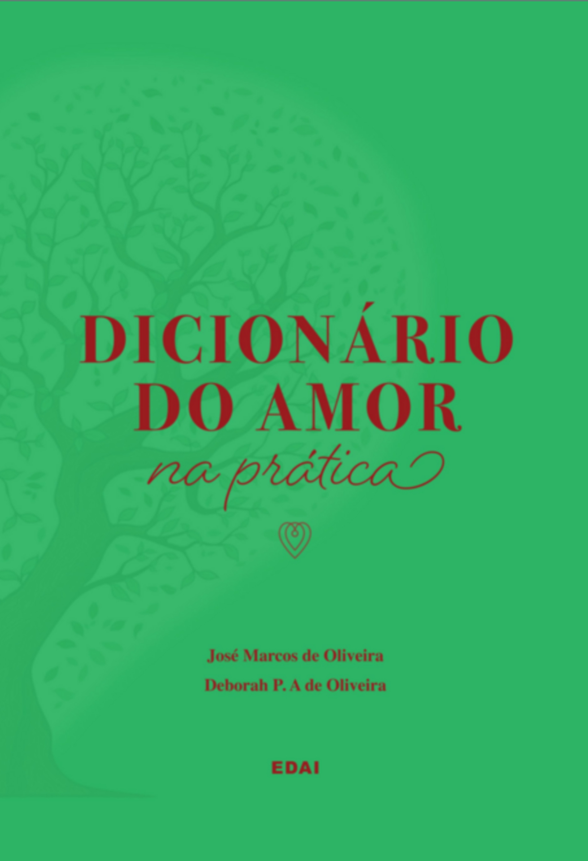 Dicionário Do Amor Na Prática