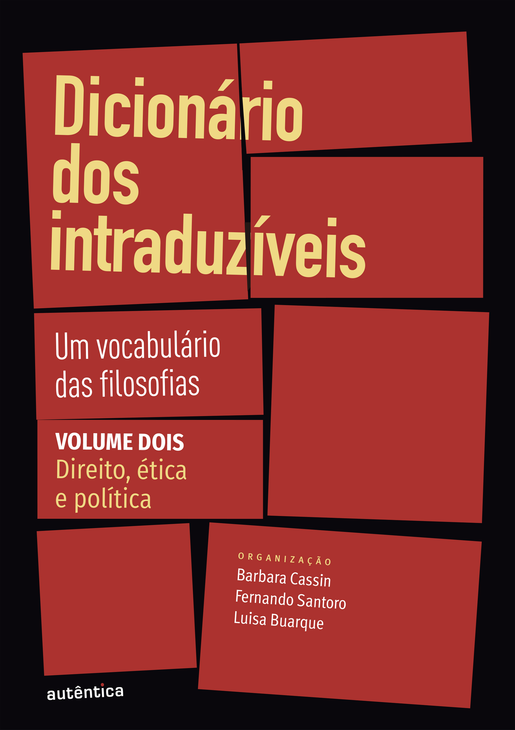 Dicionário dos intraduzíveis Vol. 2 (Direito, ética e política)