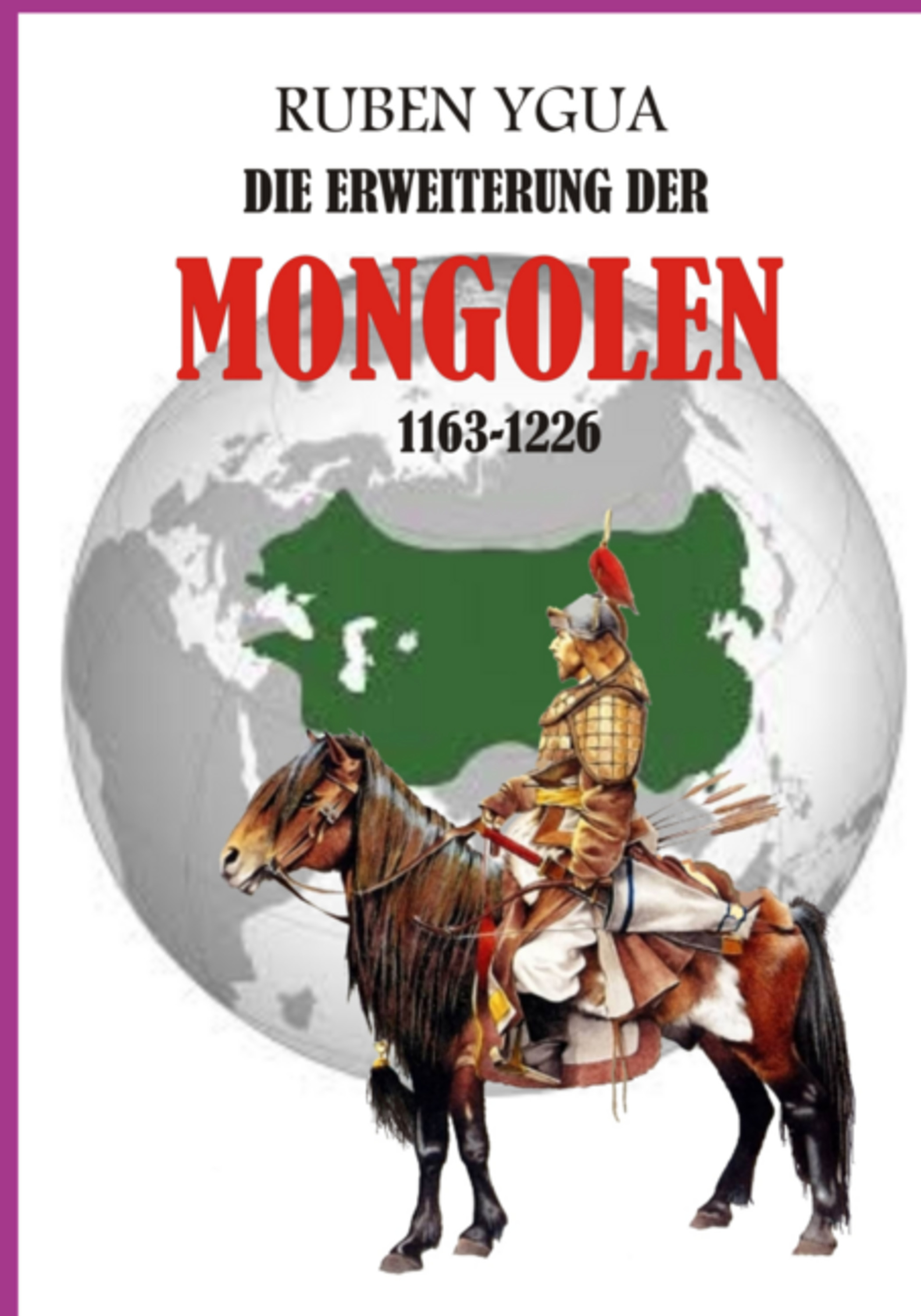 Die Erweiterung Der Mongolen - 1163-1226