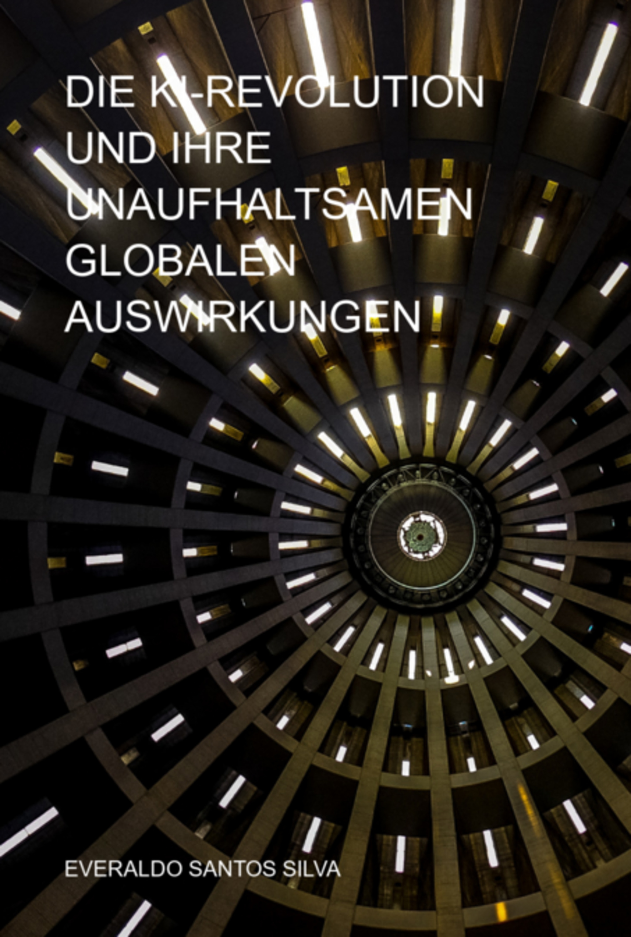 Die Ki-revolution Und Ihre Unaufhaltsamen Globalen Auswirkungen