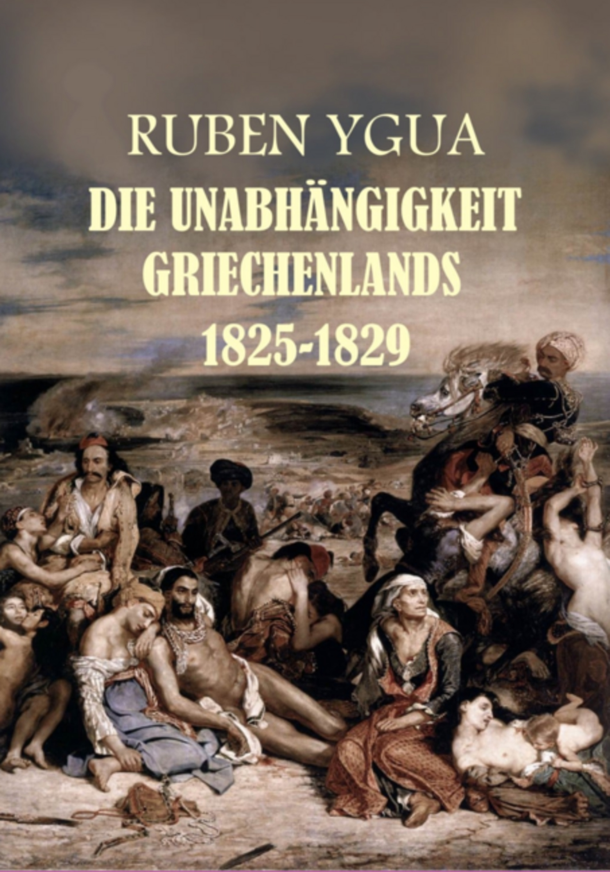 Die Unabhängigkeit Griechenlands