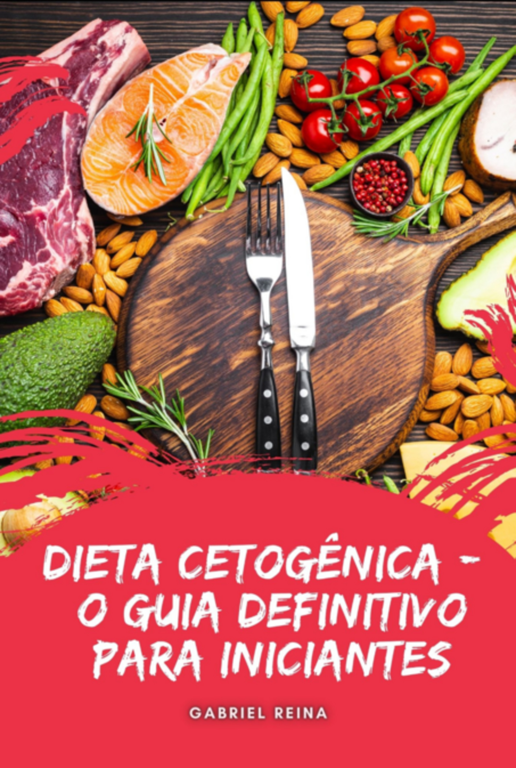 Dieta Cetogênica - O Guia Definitivo Para Iniciantes