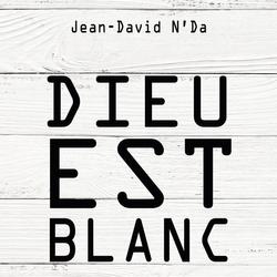 DIEU EST BLANC