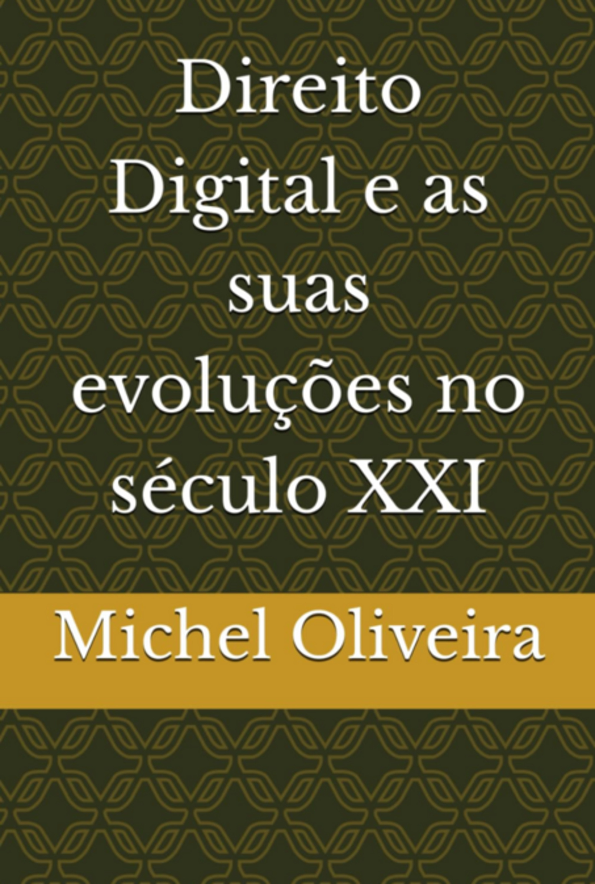 Direito Digital E As Suas Evoluções No Século Xxi