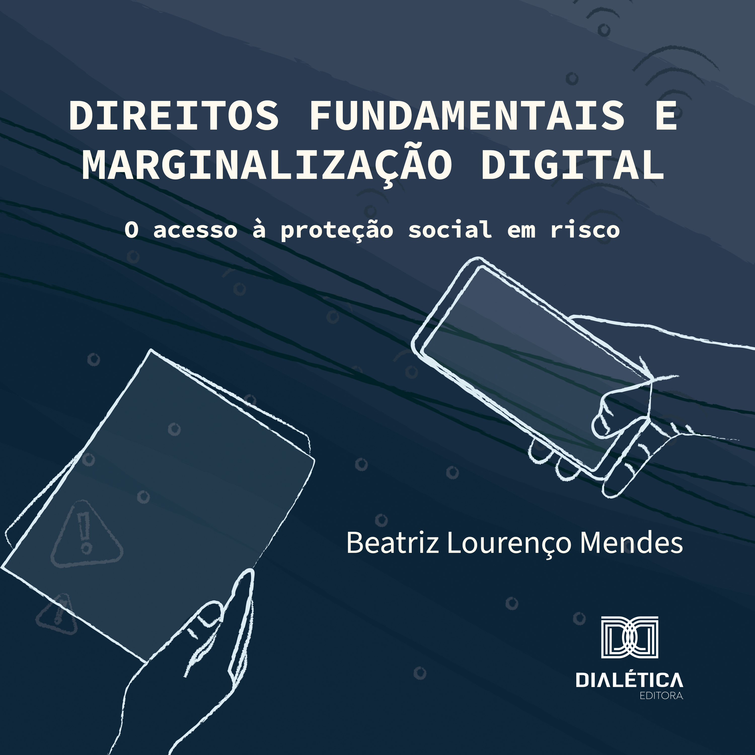 Direitos Fundamentais e Marginalização Digital