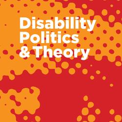 Disability Politics and Theory