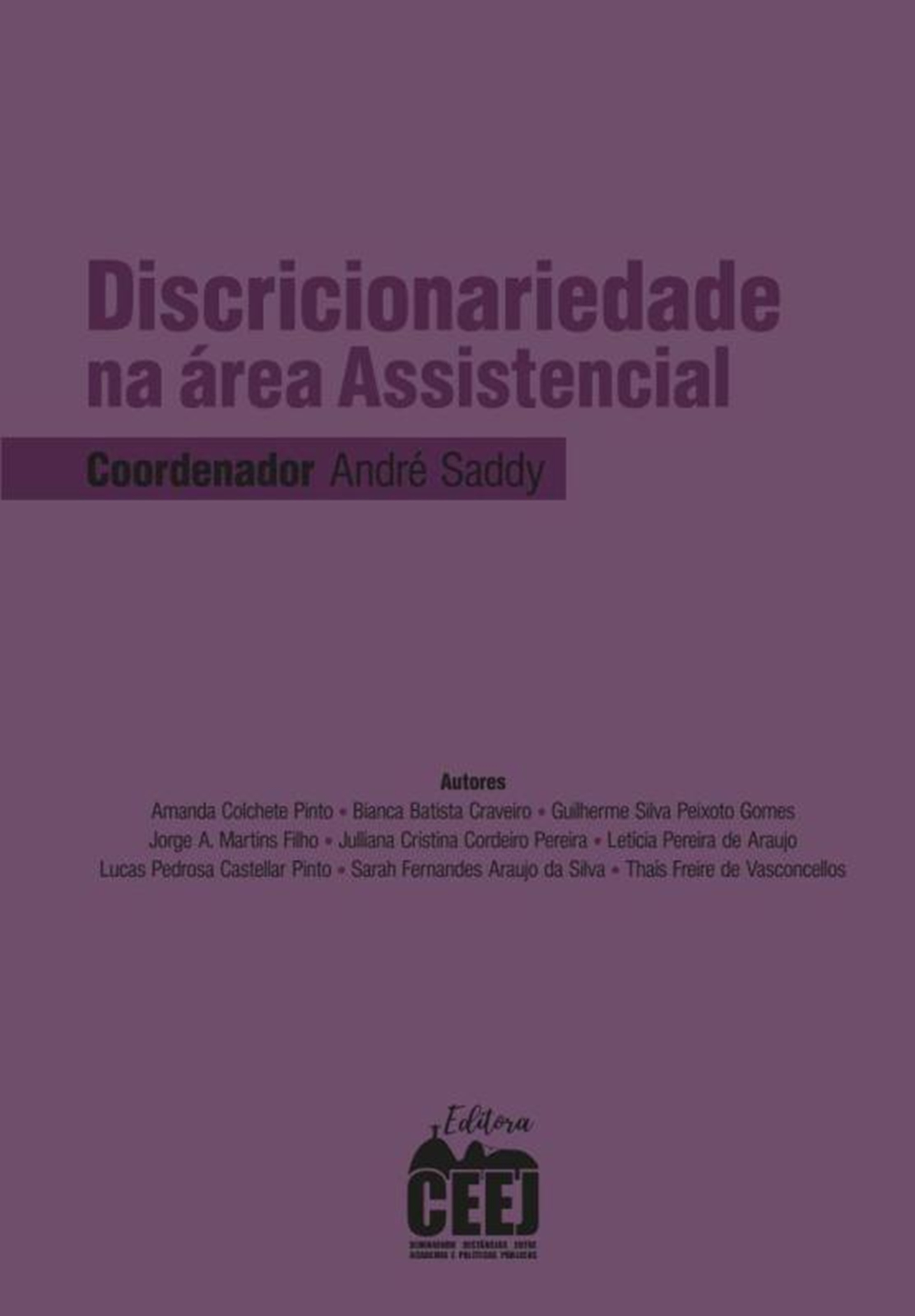 Discricionariedade na área assistencial