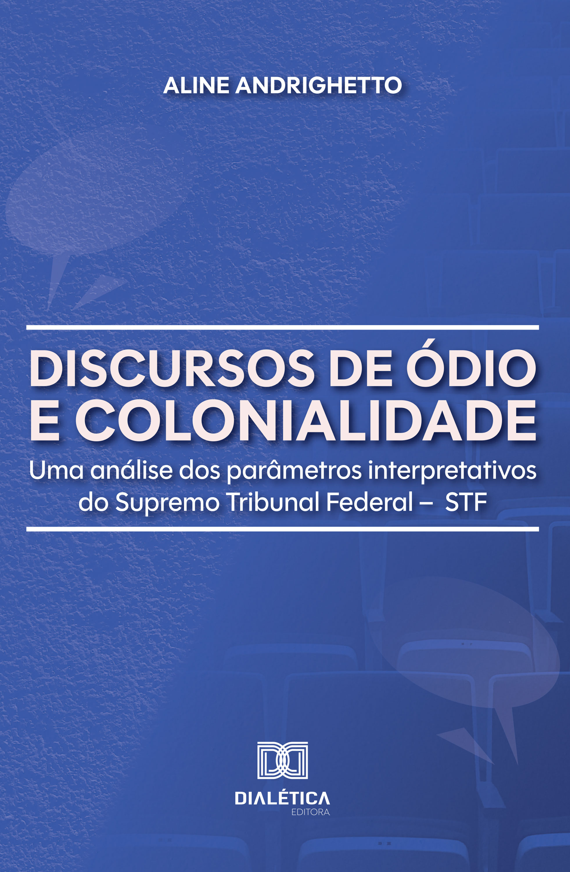 Discursos de Ódio e Colonialidade