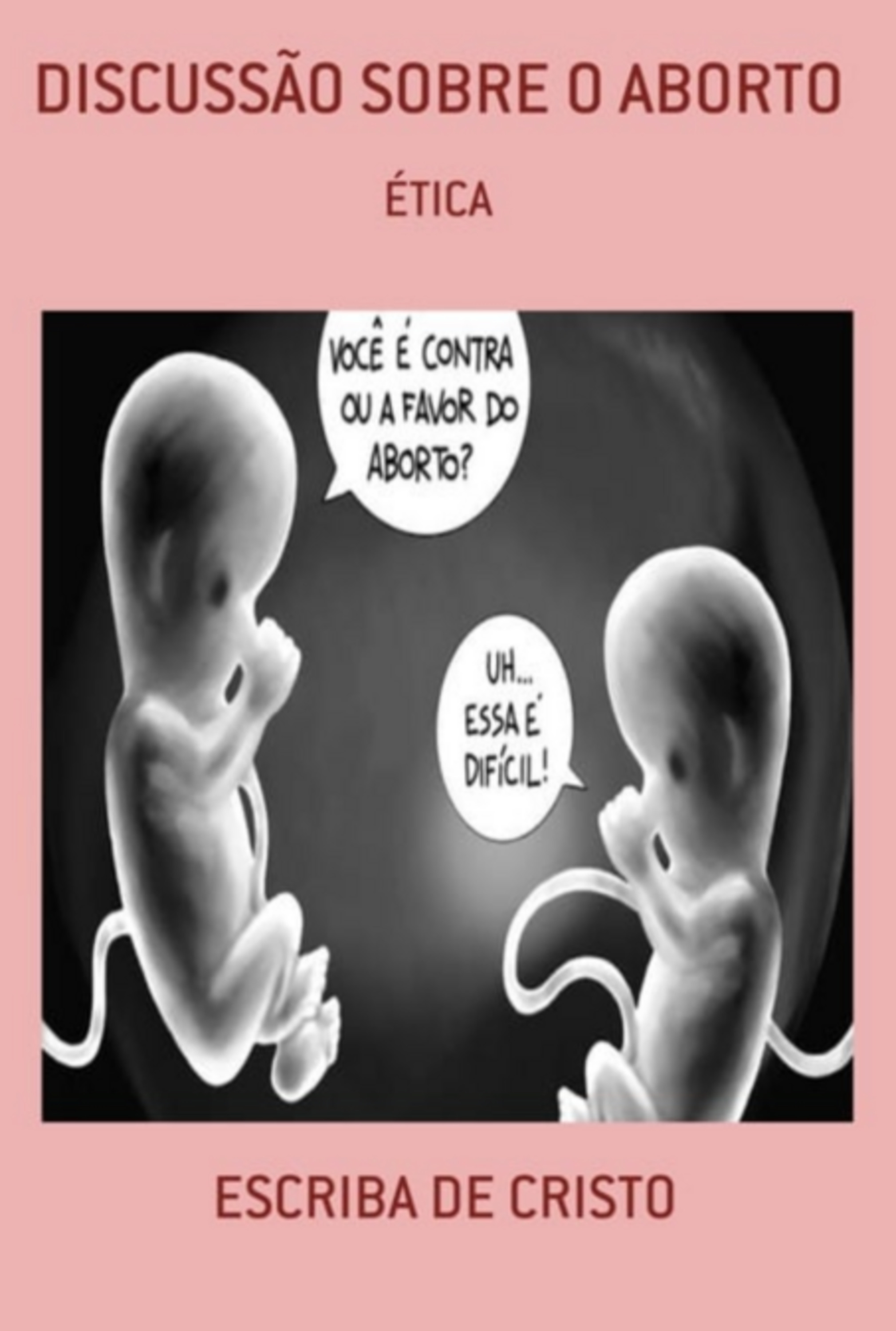 Discussão Sobre O Aborto