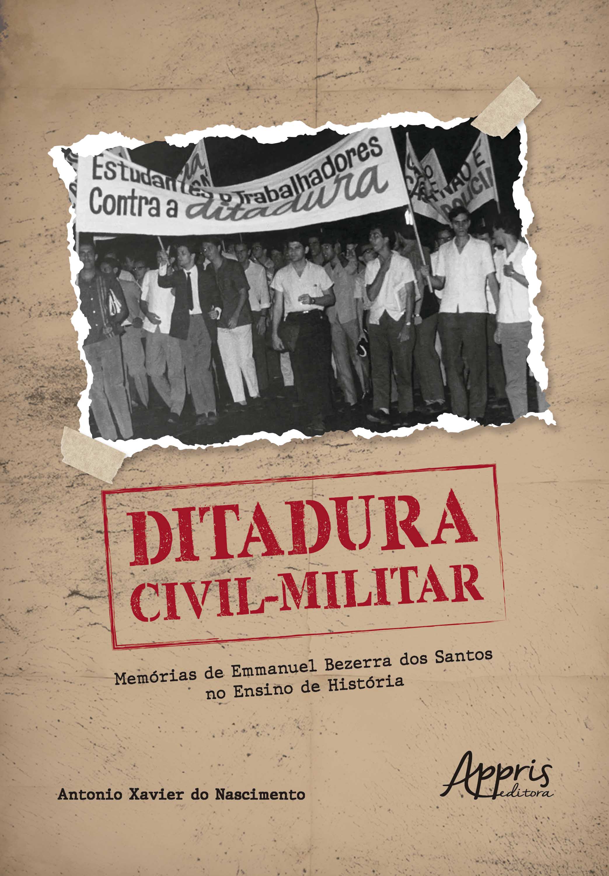 Ditadura Civil-Militar: Memórias de Emmanuel Bezerra dos Santos no Ensino de História