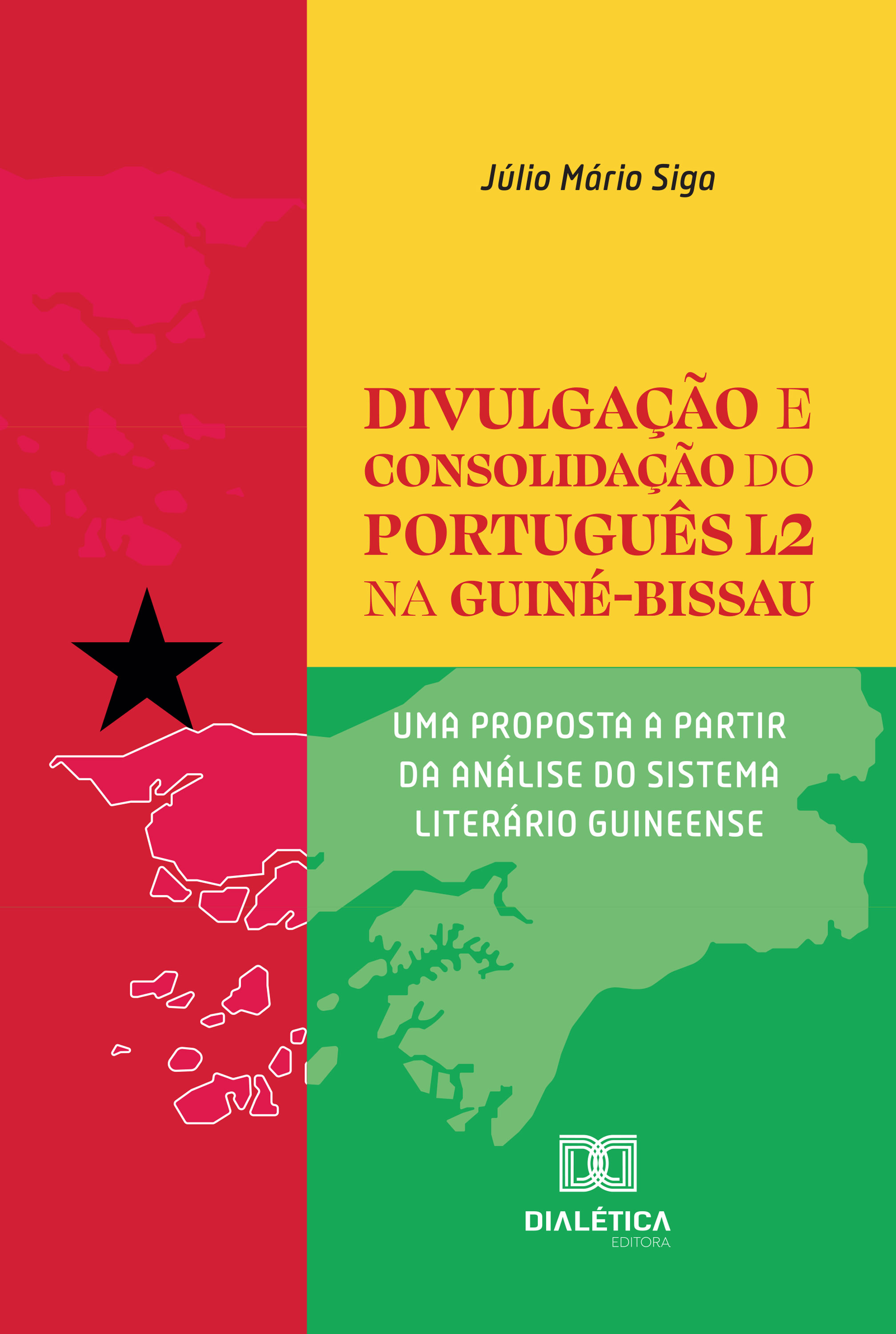 Divulgação e Consolidação do Português L2 na Guiné-Bissau