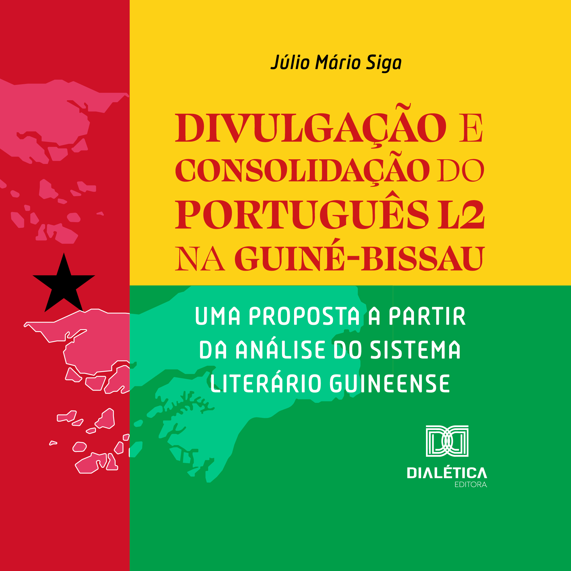 Divulgação e Consolidação do Português L2 na Guiné-Bissau