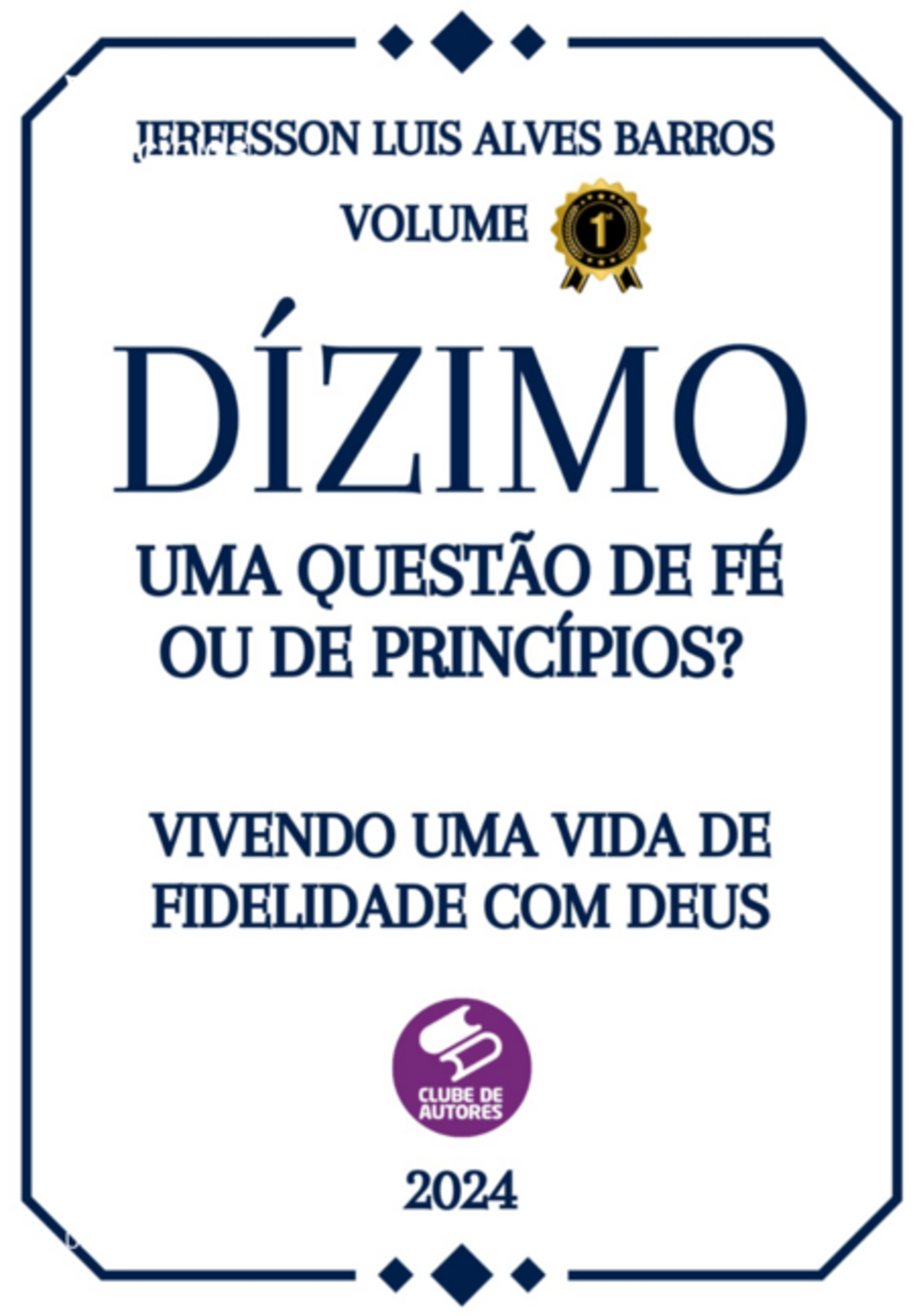 Dízimo Uma Questão De Fé Ou De Princípios