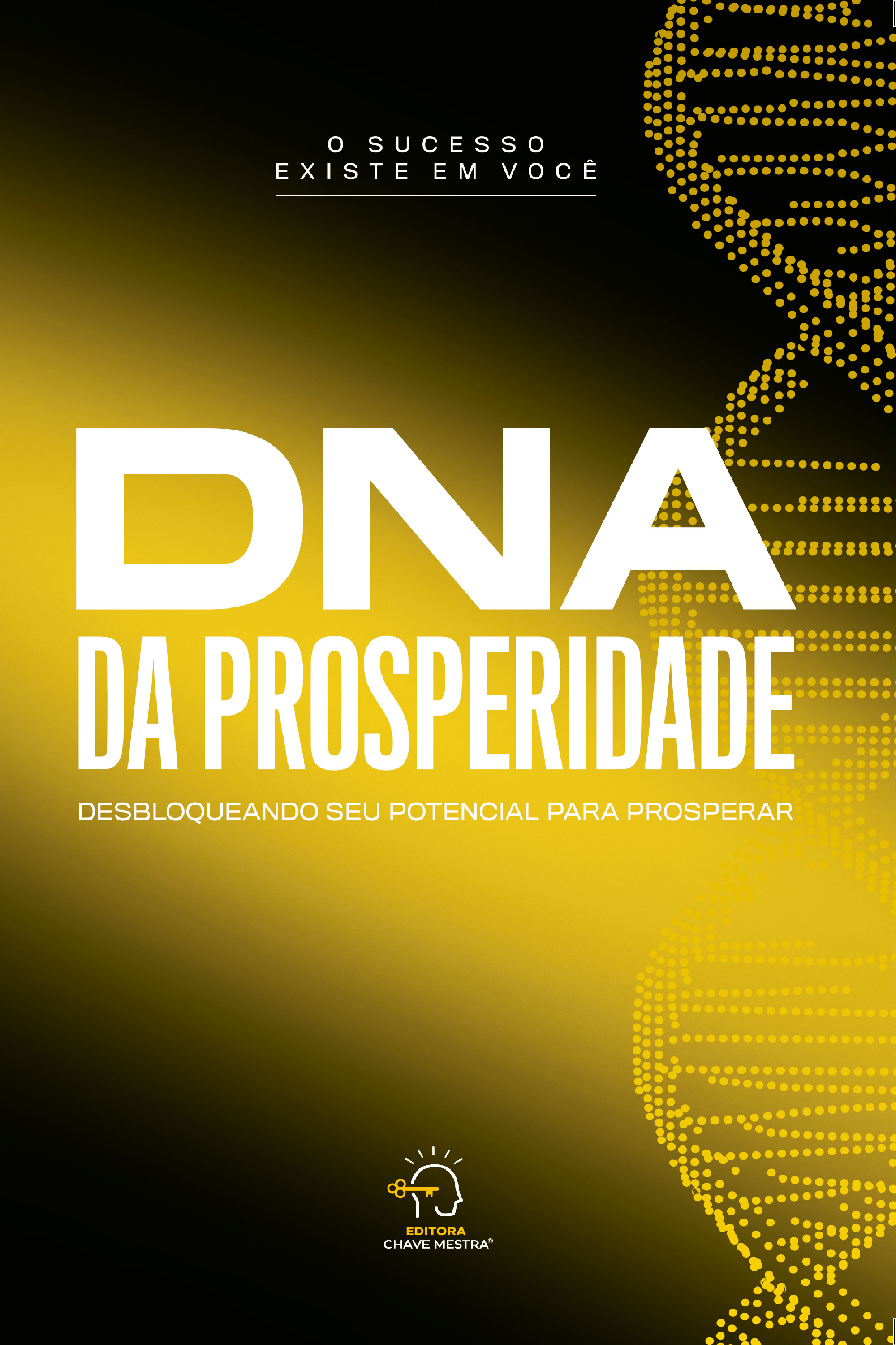 DNA da prosperidade