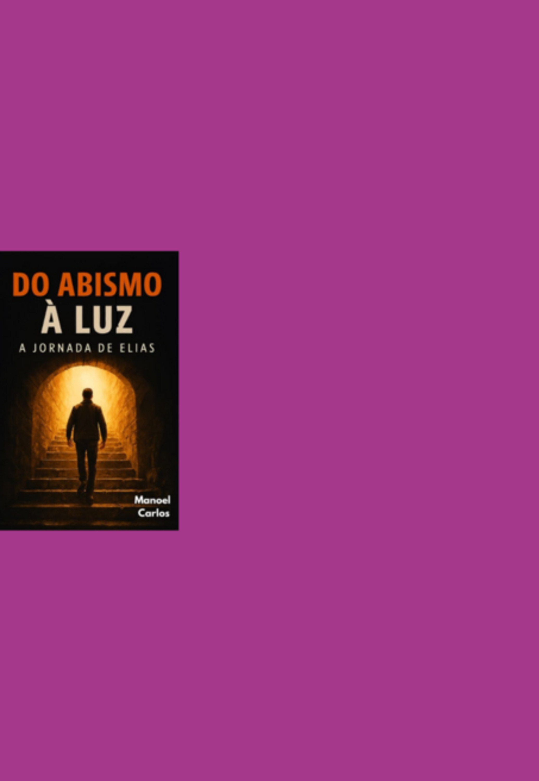 Do Abismo A Luz