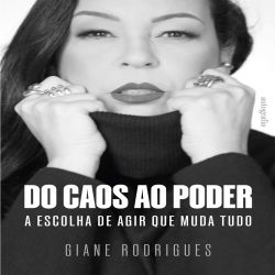 Do Caos ao Poder - a escolha de agir que muda tudo