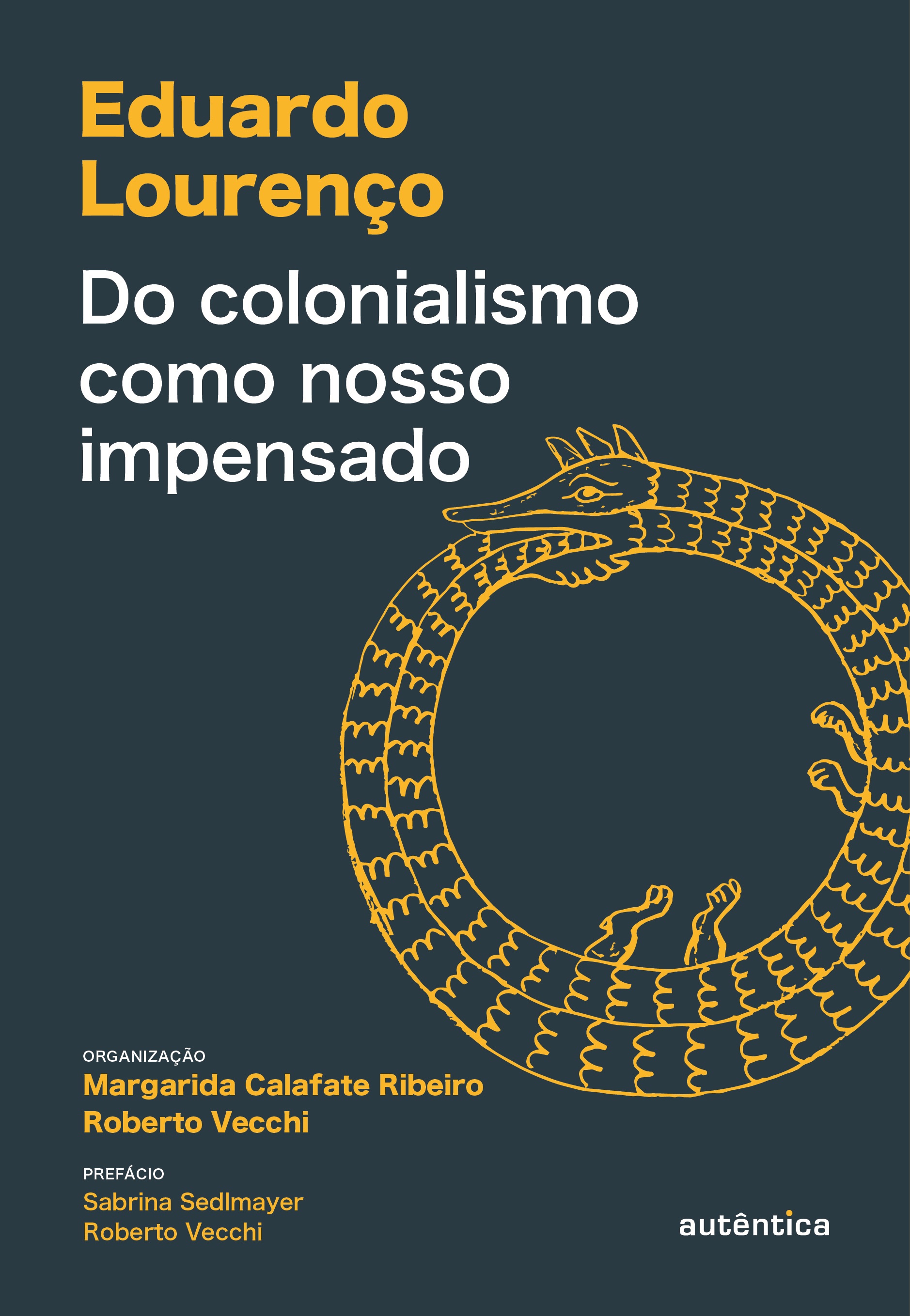 Do colonialismo como nosso impensado
