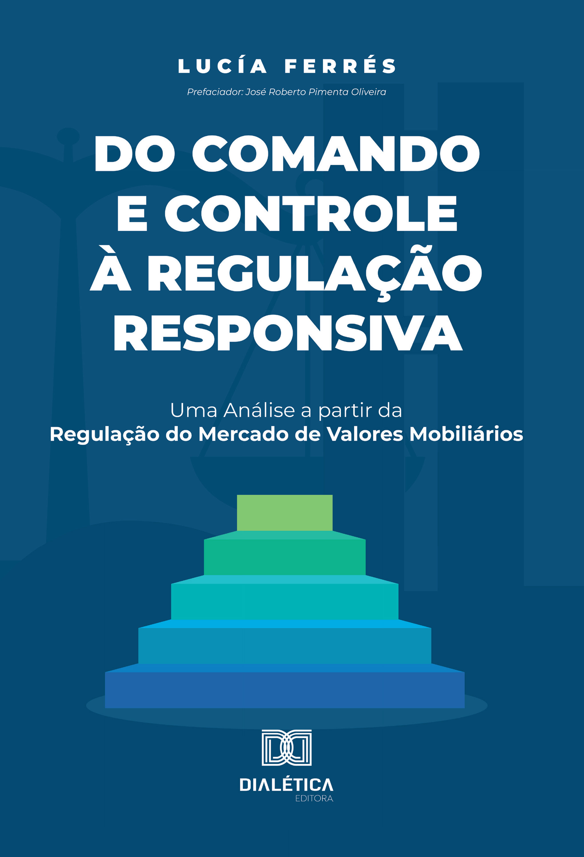 Do Comando e Controle à Regulação Responsiva