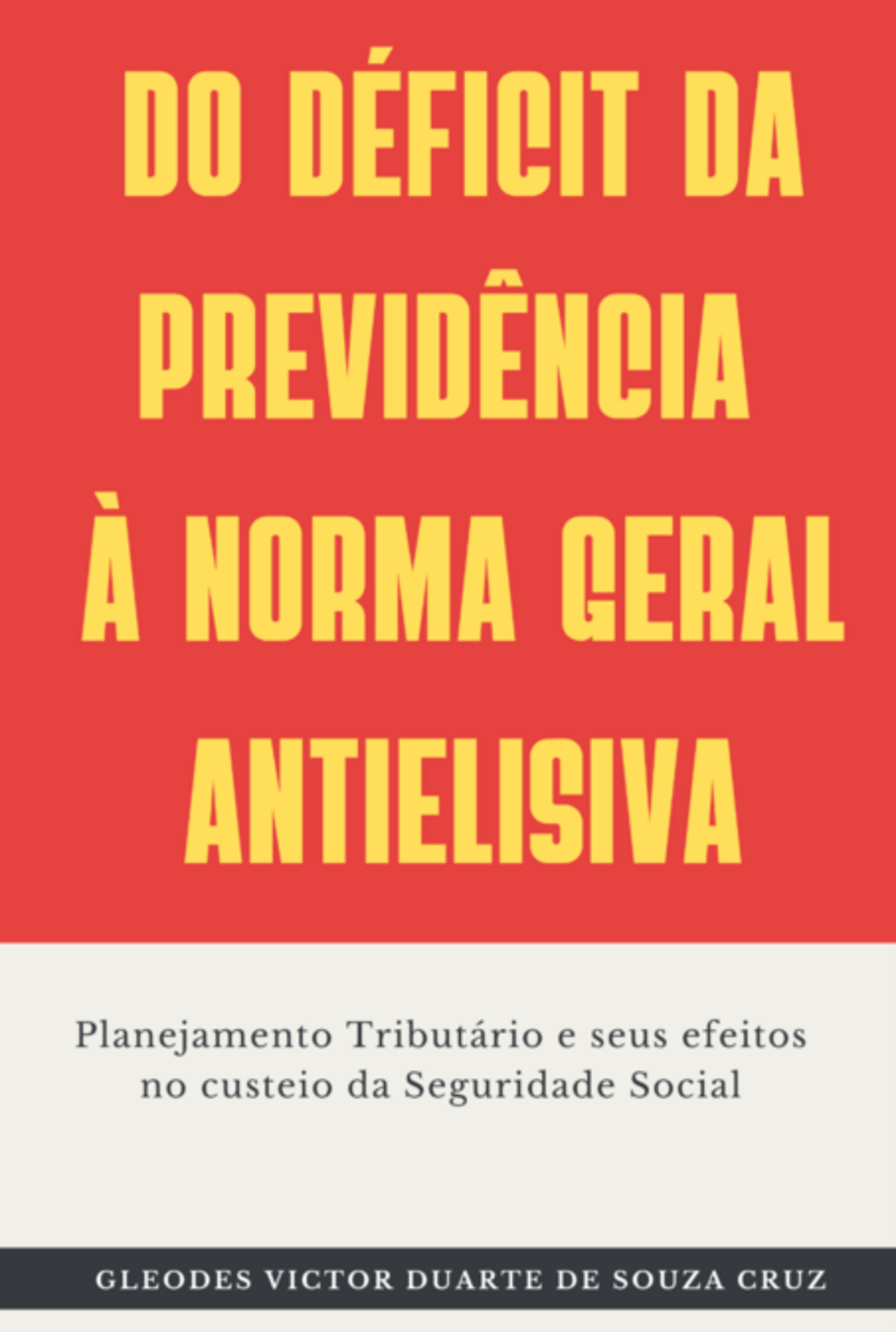 Do Déficit Da Previdência À Norma Geral Antielisiva