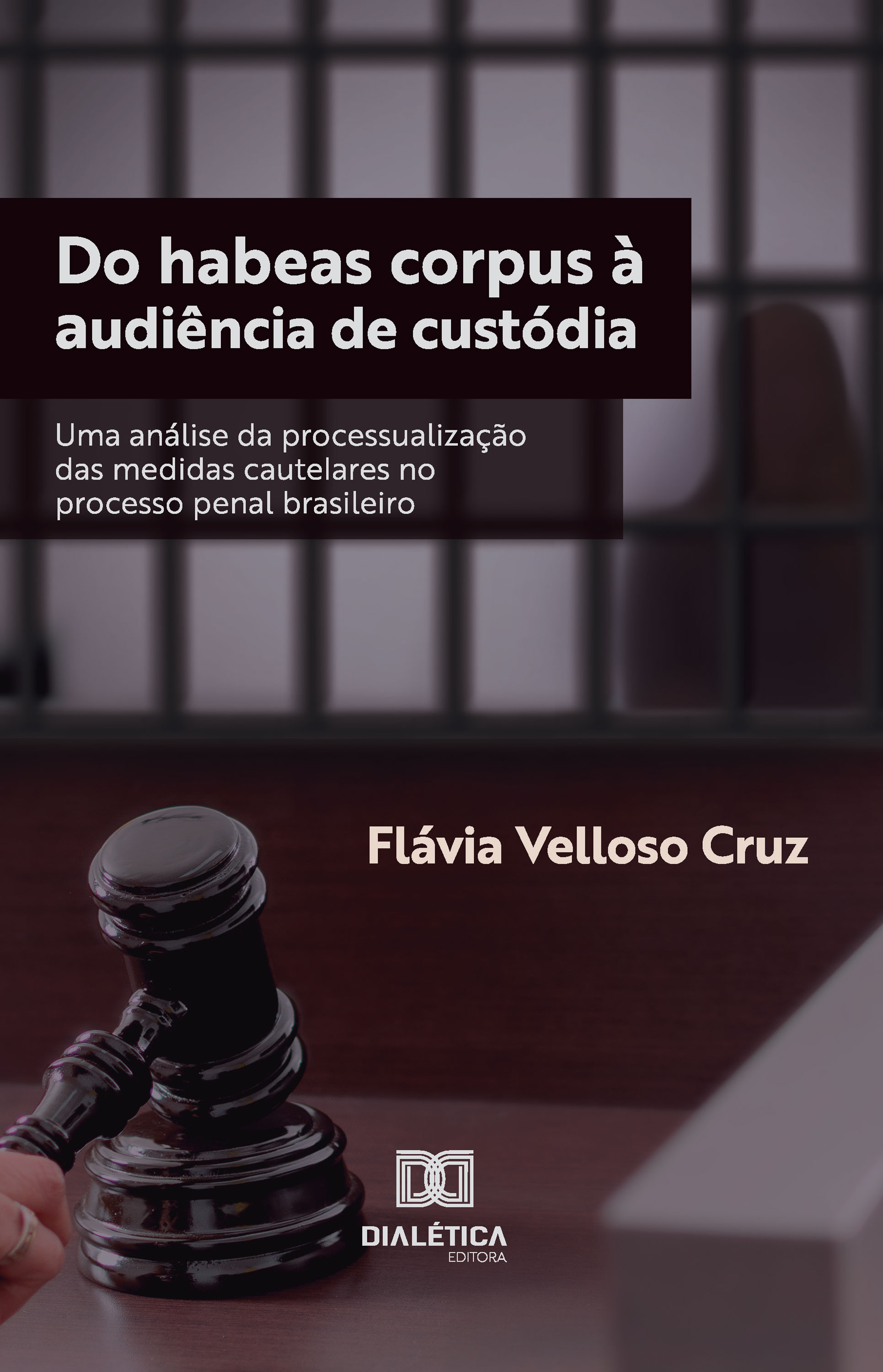 Do habeas corpus à audiência de custódia