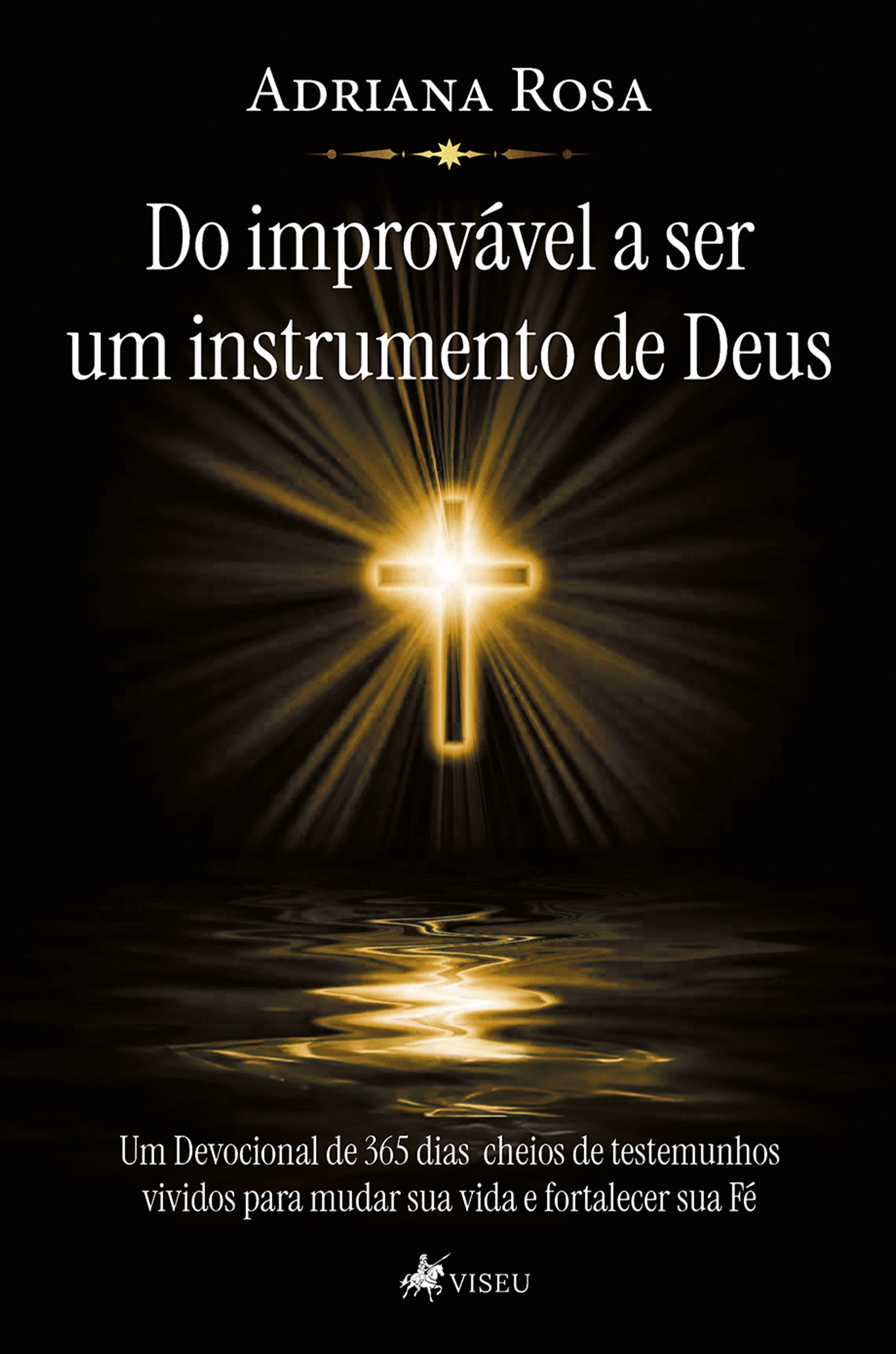 Do improvável a ser um instrumento de Deus
