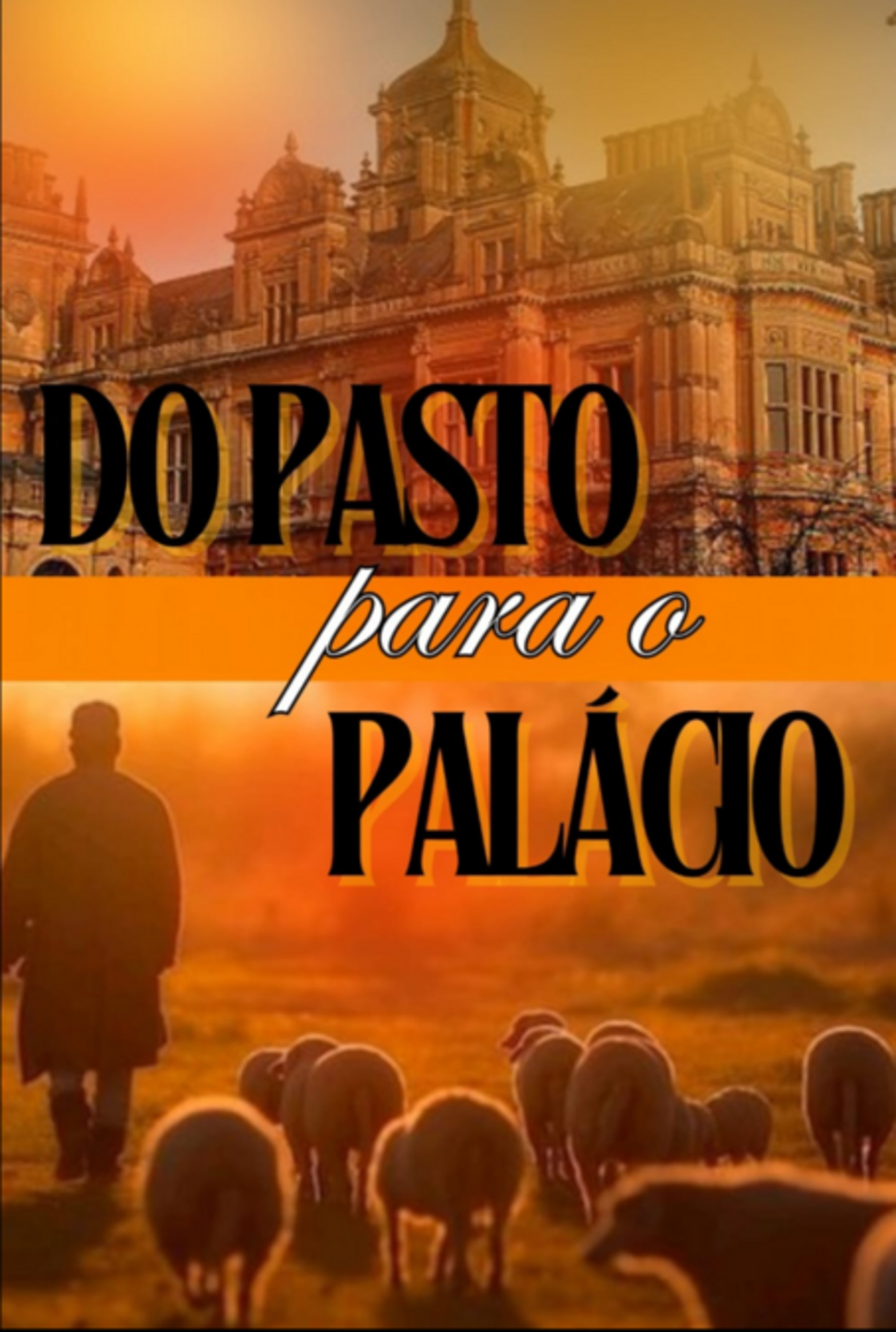 Do Pasto Para O Palácio