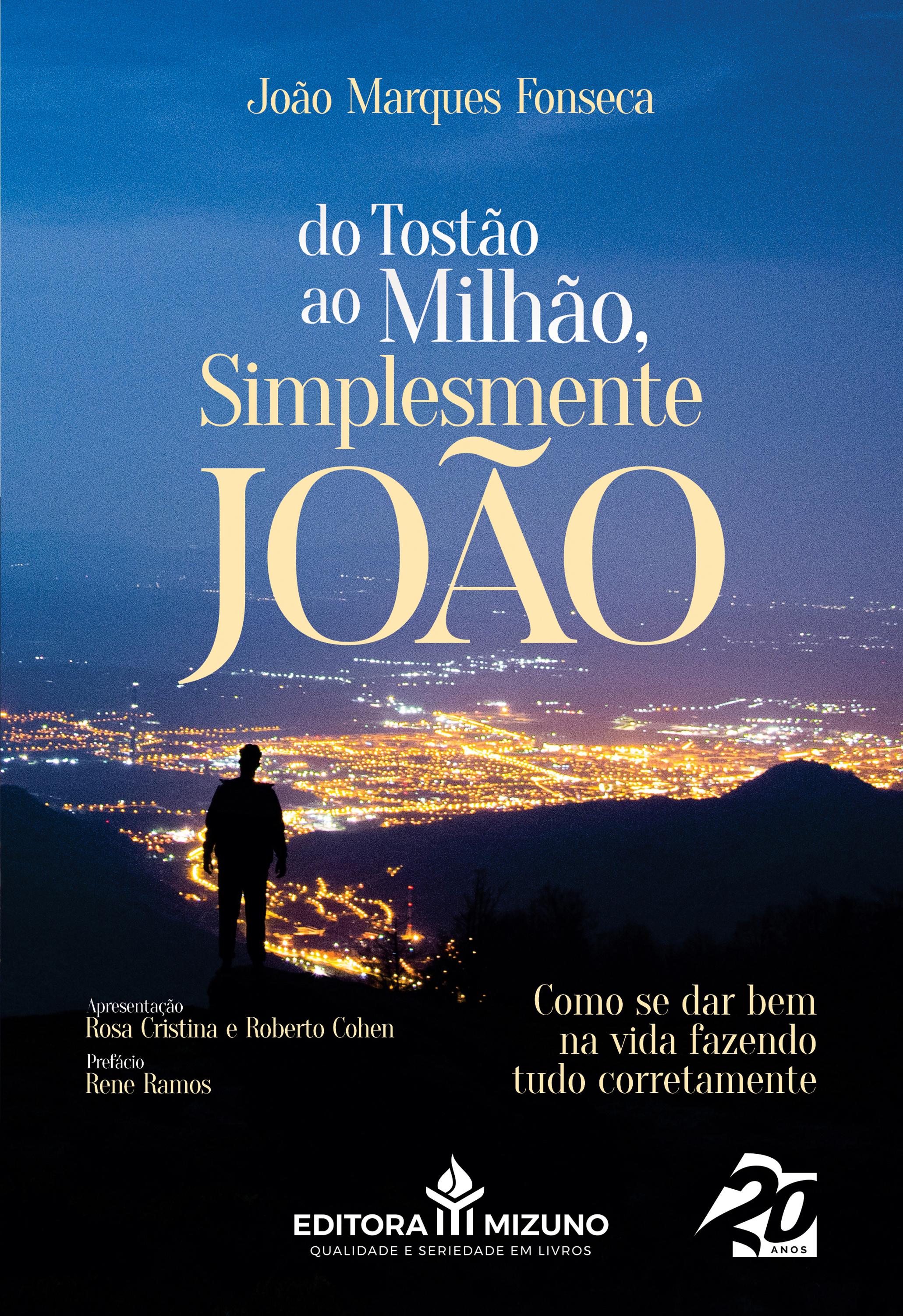 Do Tostão ao Milhão, Simplesmente João