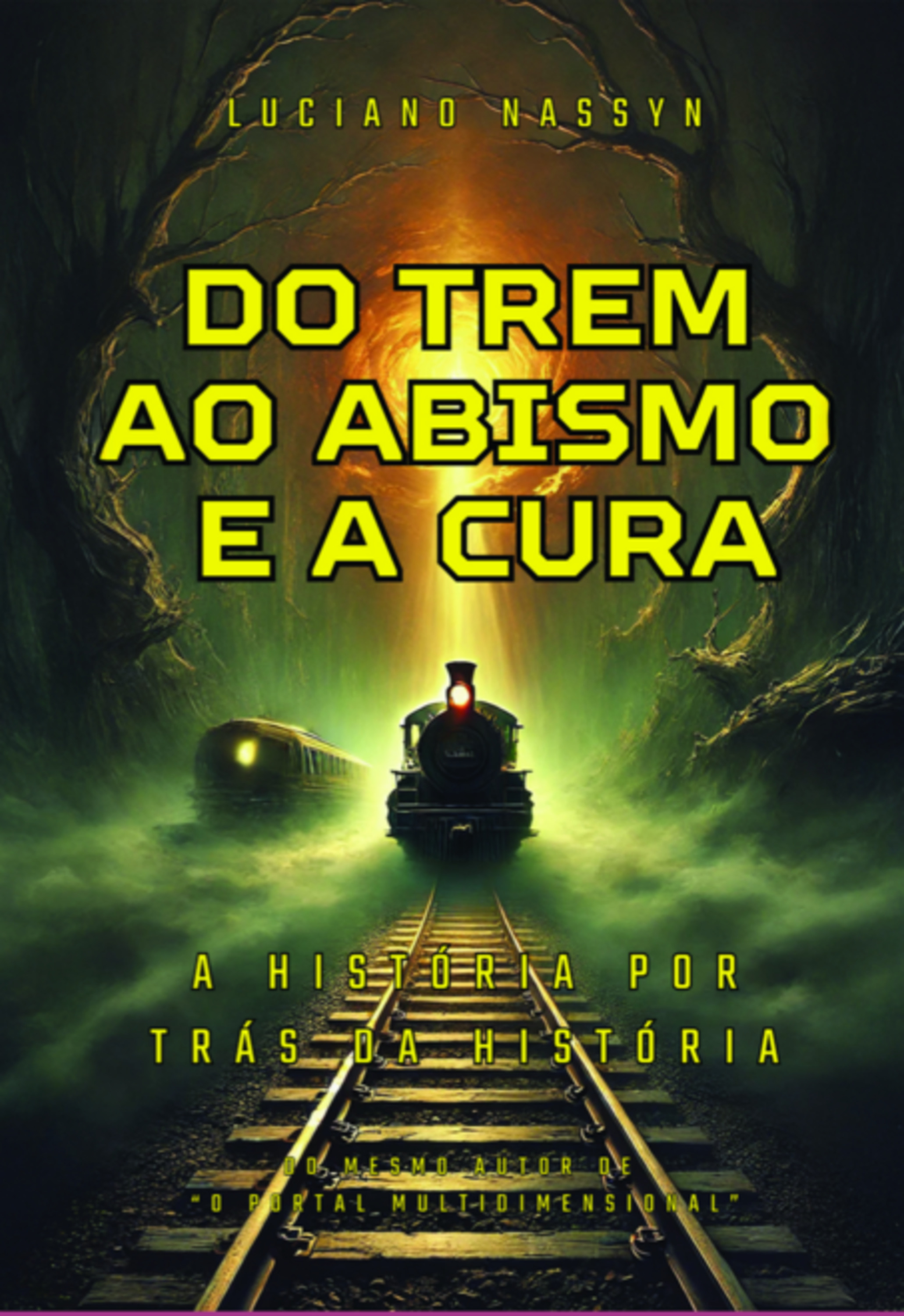 Do Trem Ao Abismo E A Cura