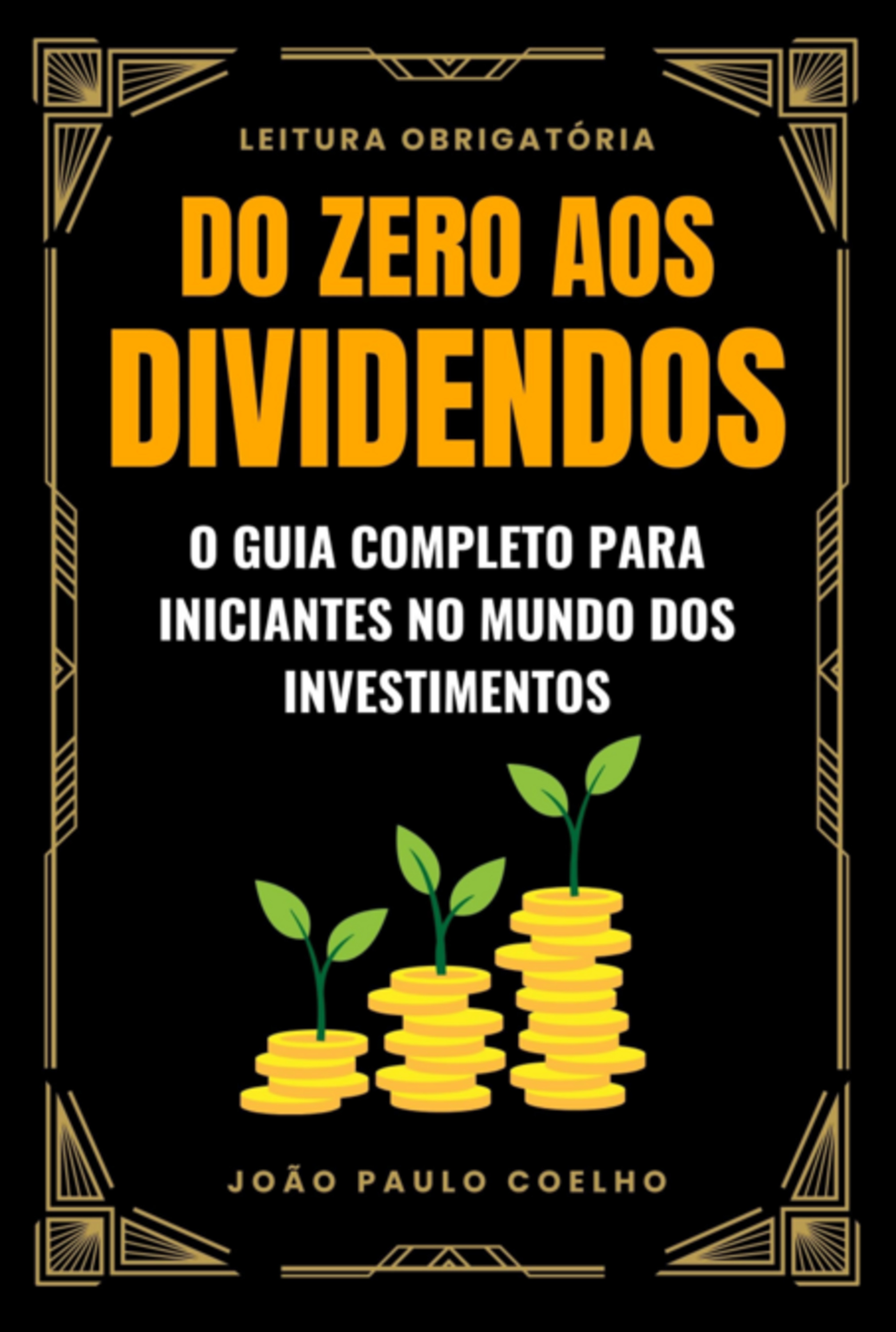 Do Zero Aos Dividendos
