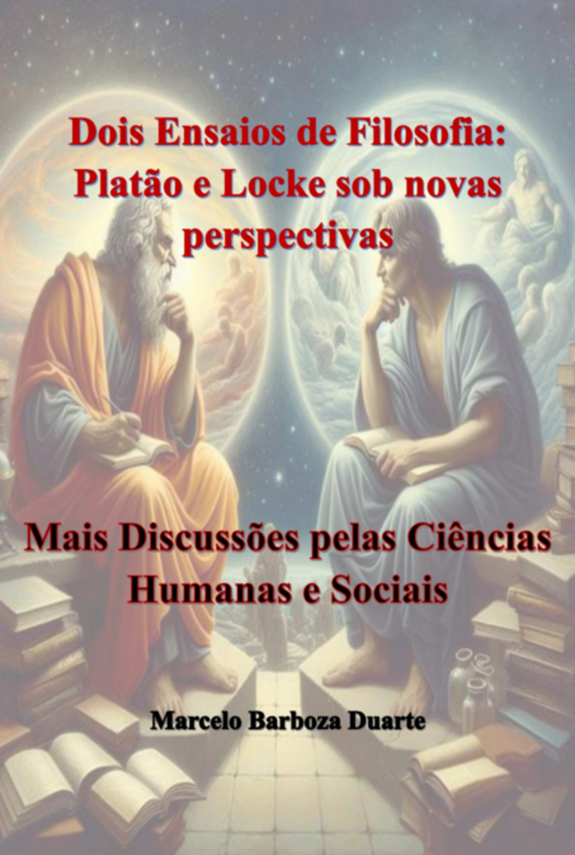 Dois Ensaios De Filosofia: Platão E Locke Sob Novas Perspectivas