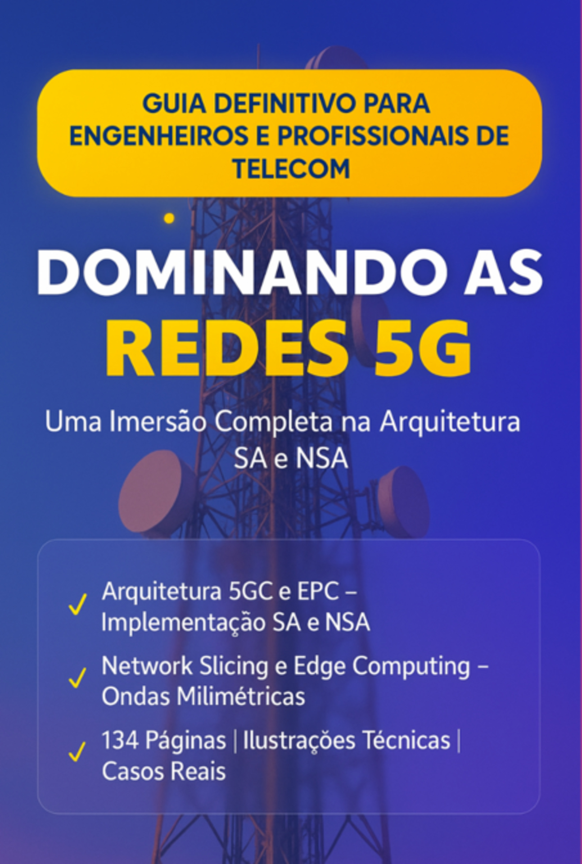 Dominando As Redes 5g - Uma Imersão Cpmpleta Na Arquitetura Sa E Nsa